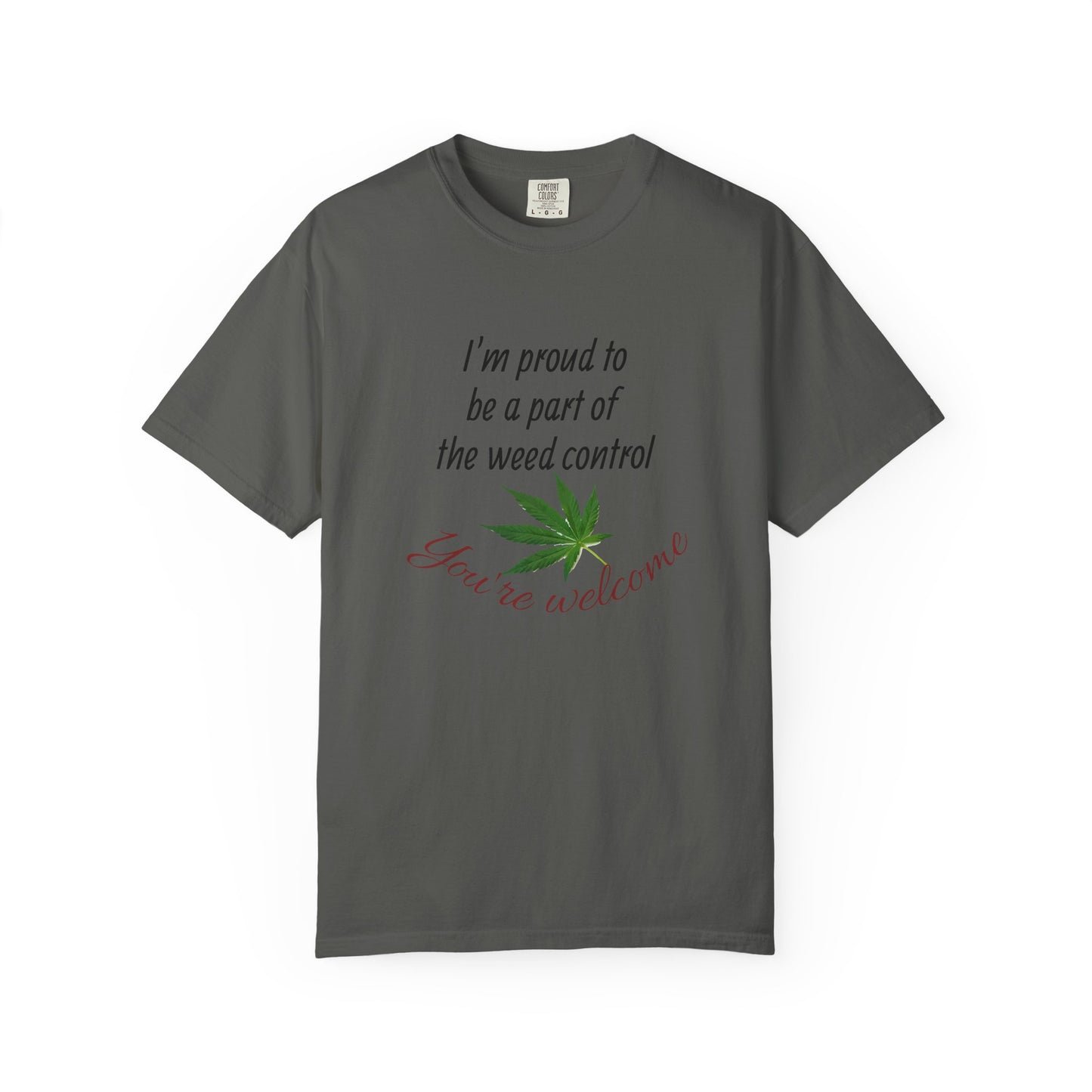 Proud Weed Control Unisex T-shirt, Cannabis Enthusiast Gift, Stoner Humor Tee, Eco-Friendly Apparel, Perfect for 420 Celebrations