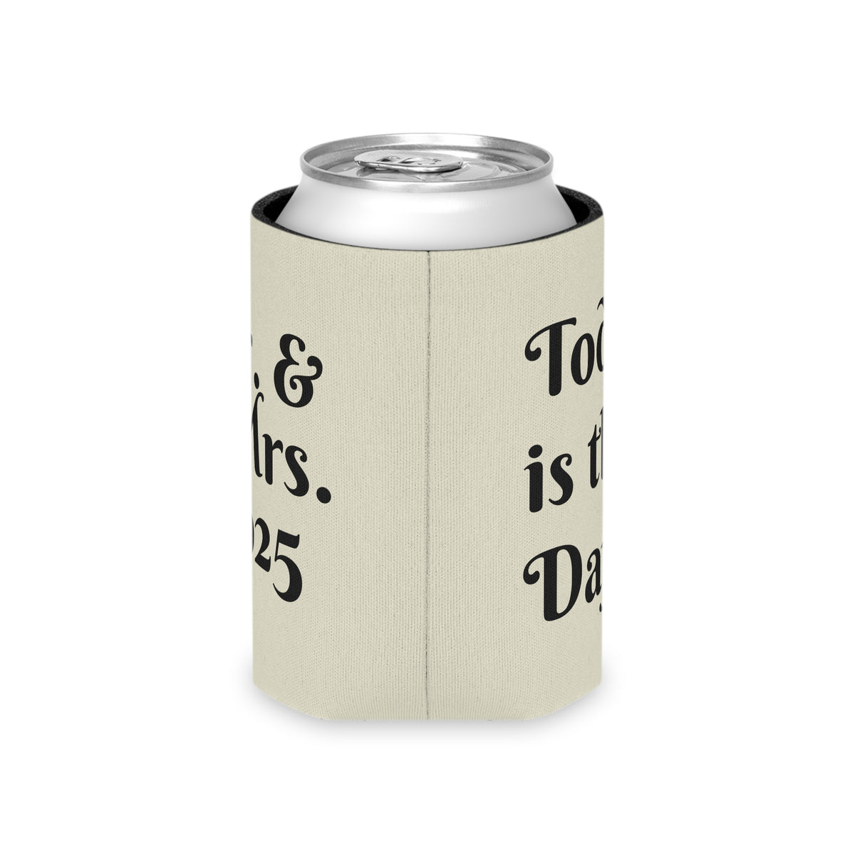 Personalized Can Cooler for Weddings, Fun Party Favor, Mr. & Mrs. 2025 Drink Holder, Today is the Day Koozie, Summer Gatherings