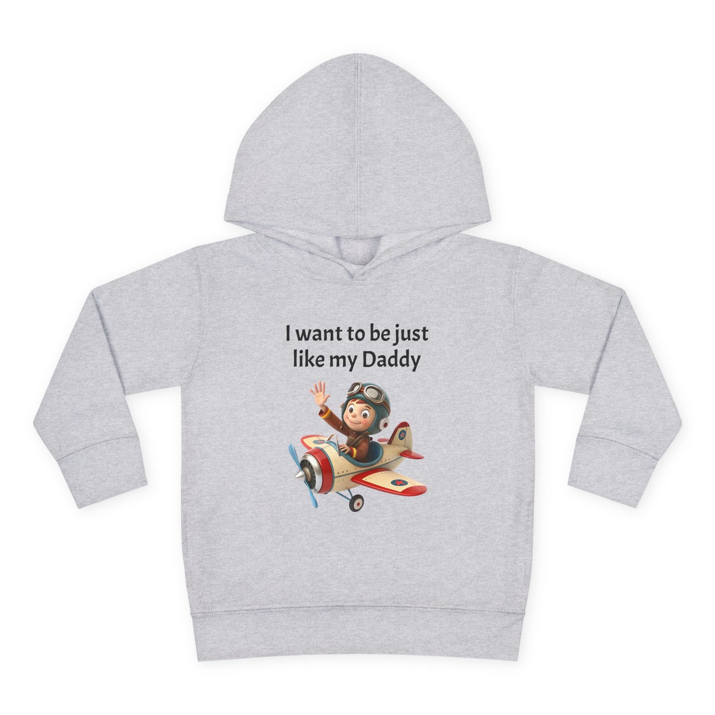 Whimsical Toddler Hoodie - I Want to Be Just Like My Daddy, Kids Pullover
