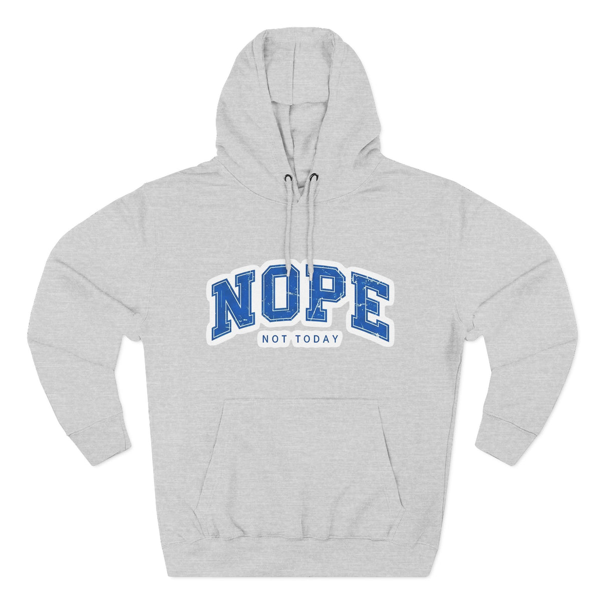 Nope — Not Today Hoodie