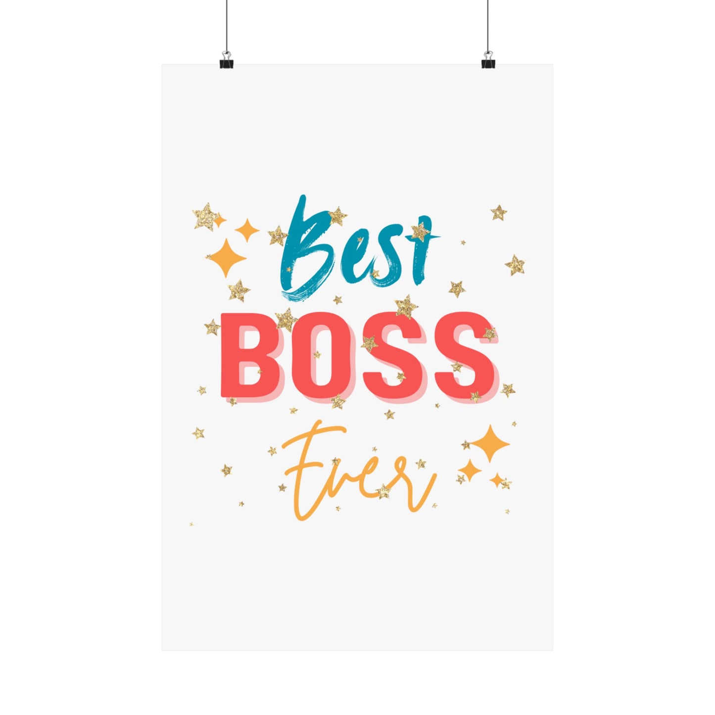 Best Boss Ever Vertical Poster, Inspirational Office Decor, Motivational Art