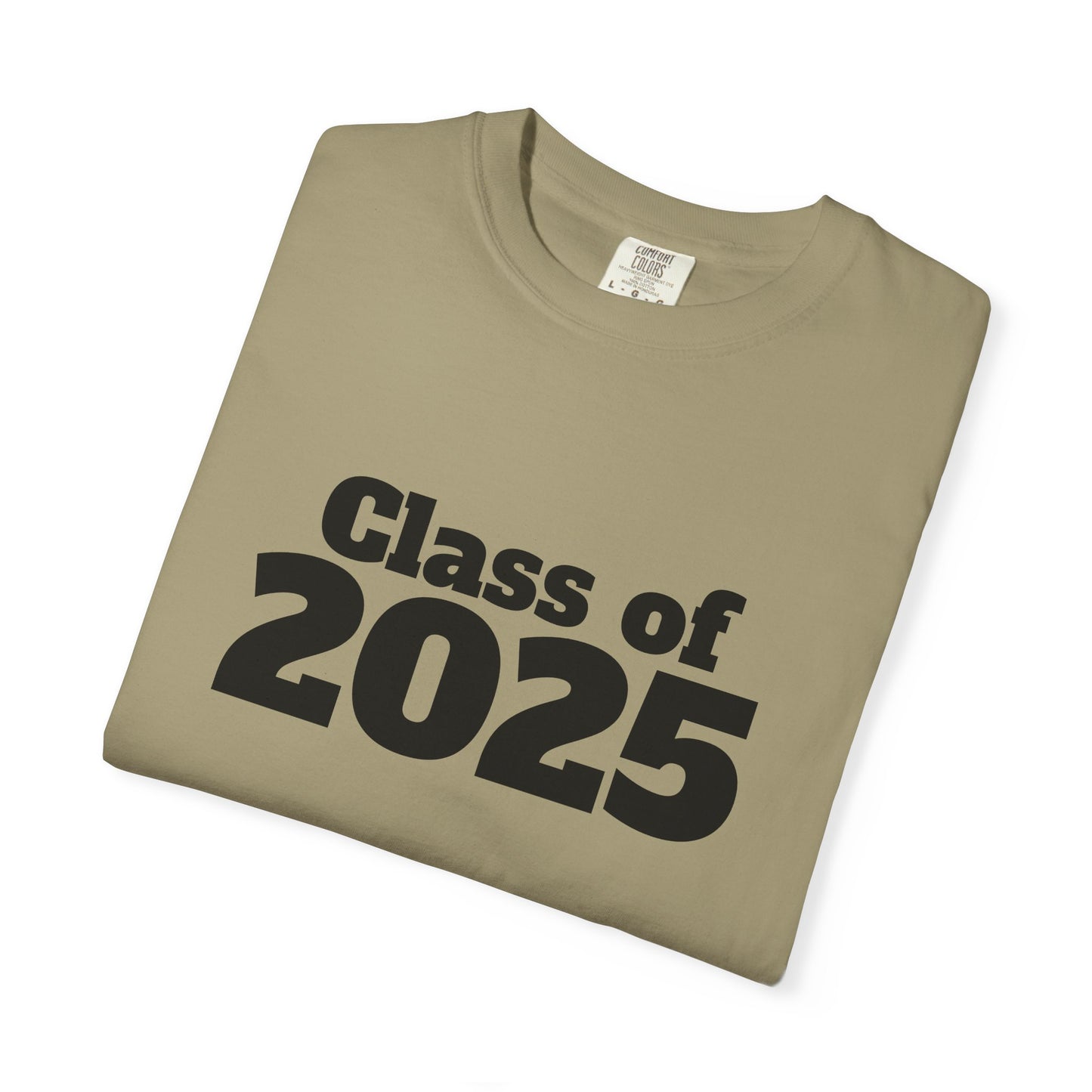Class of 2025 Unisex Garment-Dyed T-Shirt, Graduation Gift, Back to School Tee