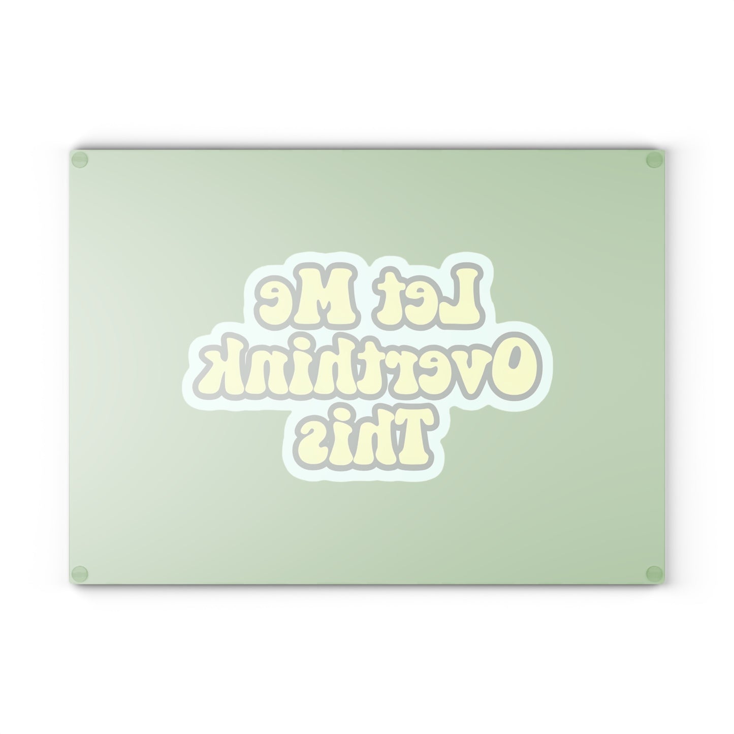 Let Me Overthink This Glass Cutting Board, Kitchen Decor, Gift for Chefs, Funny Cooking Gift, Unique Kitchen Accessories