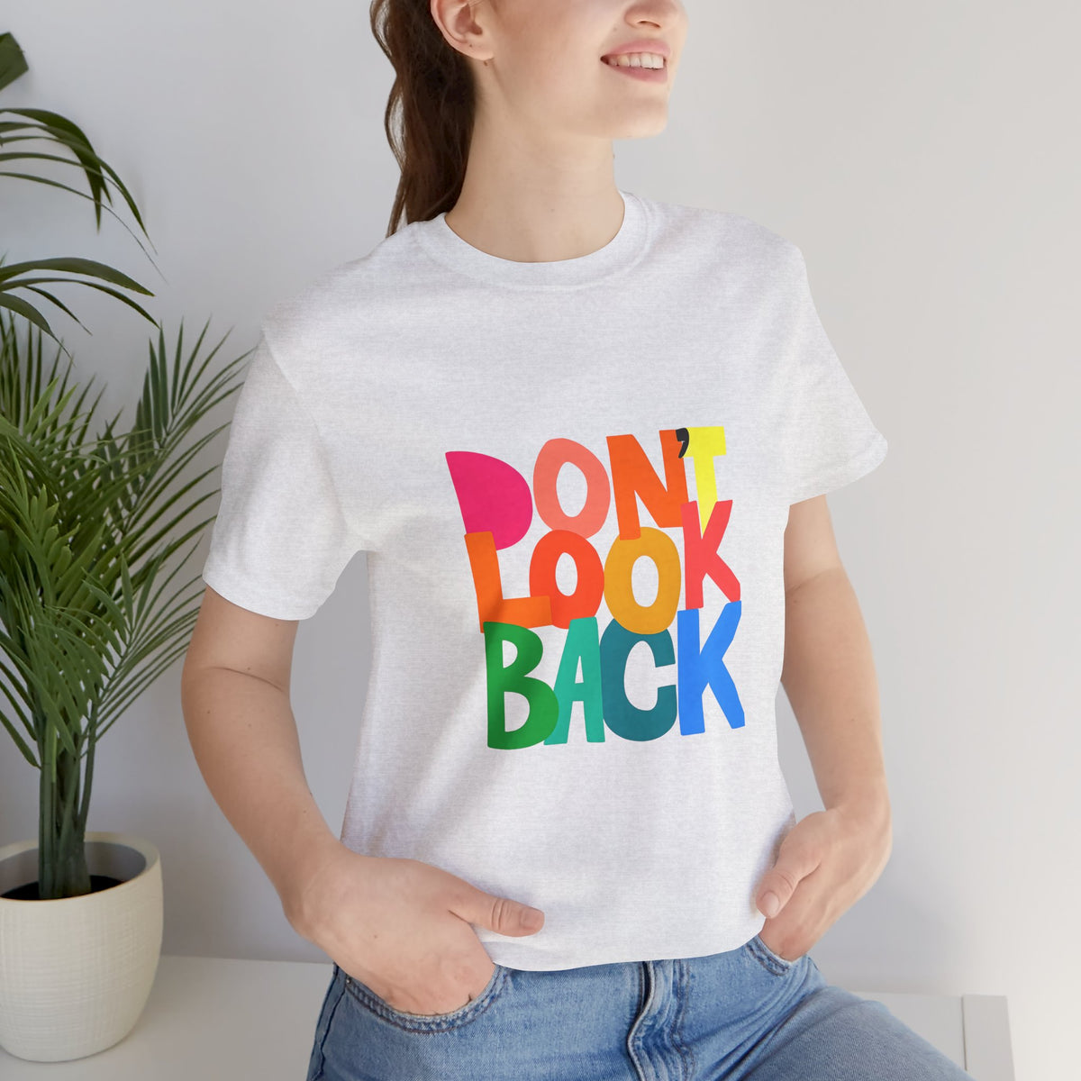 Don't Look Back T-Shirt — Colorful Retro Motivational Tee