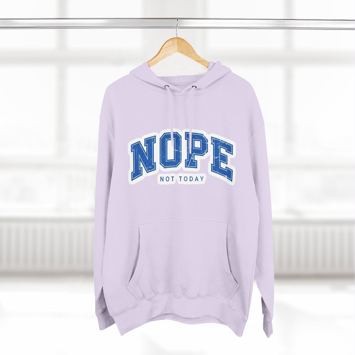 Nope — Not Today Hoodie