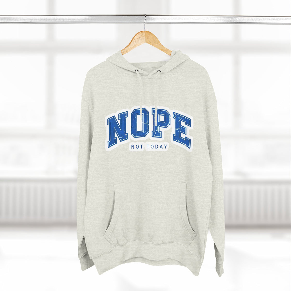 Nope — Not Today Hoodie