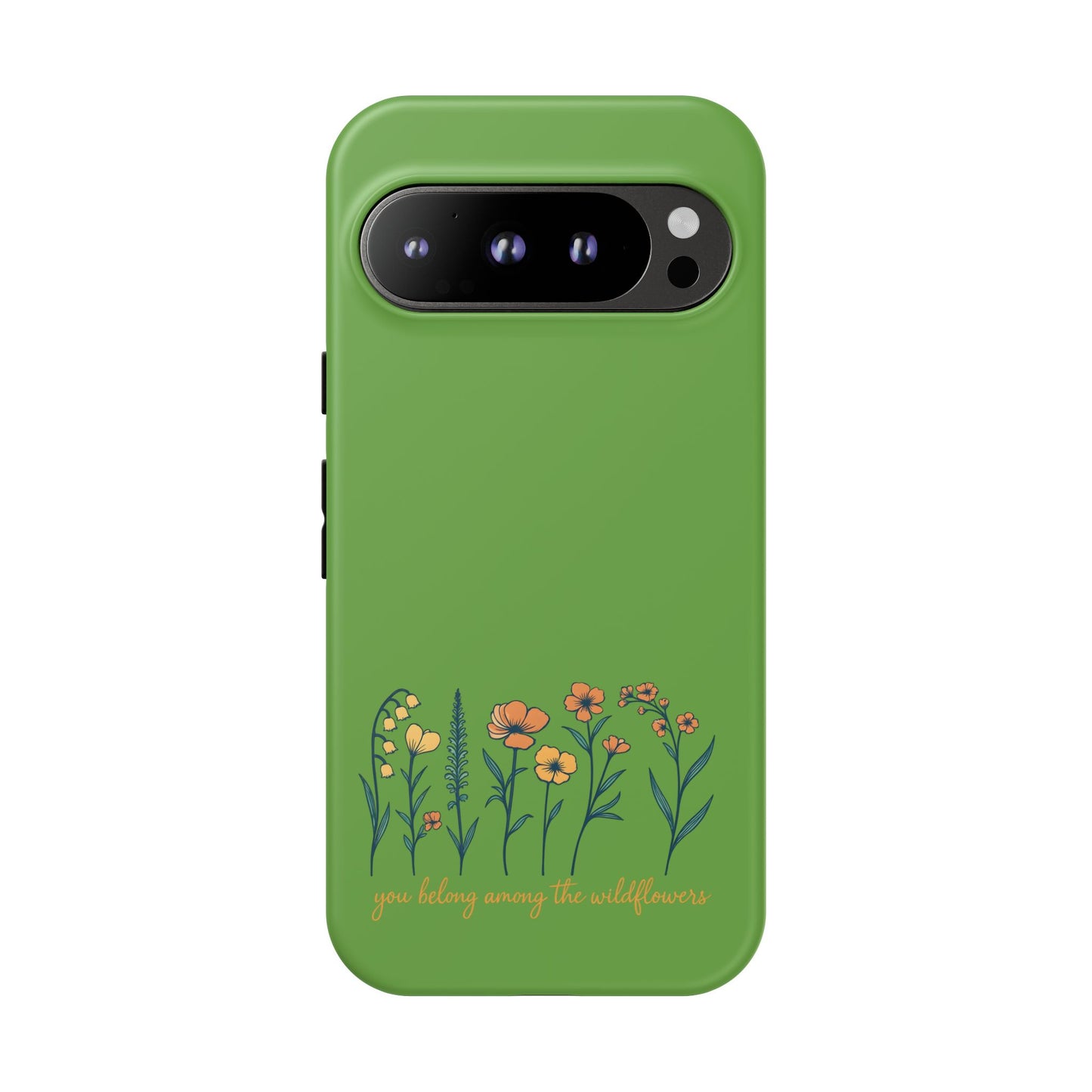 Floral Phone Case - You Belong Among the Wildflowers, Botanical Gift, Eco-Friendly Phone Accessory, Nature Lover Statement