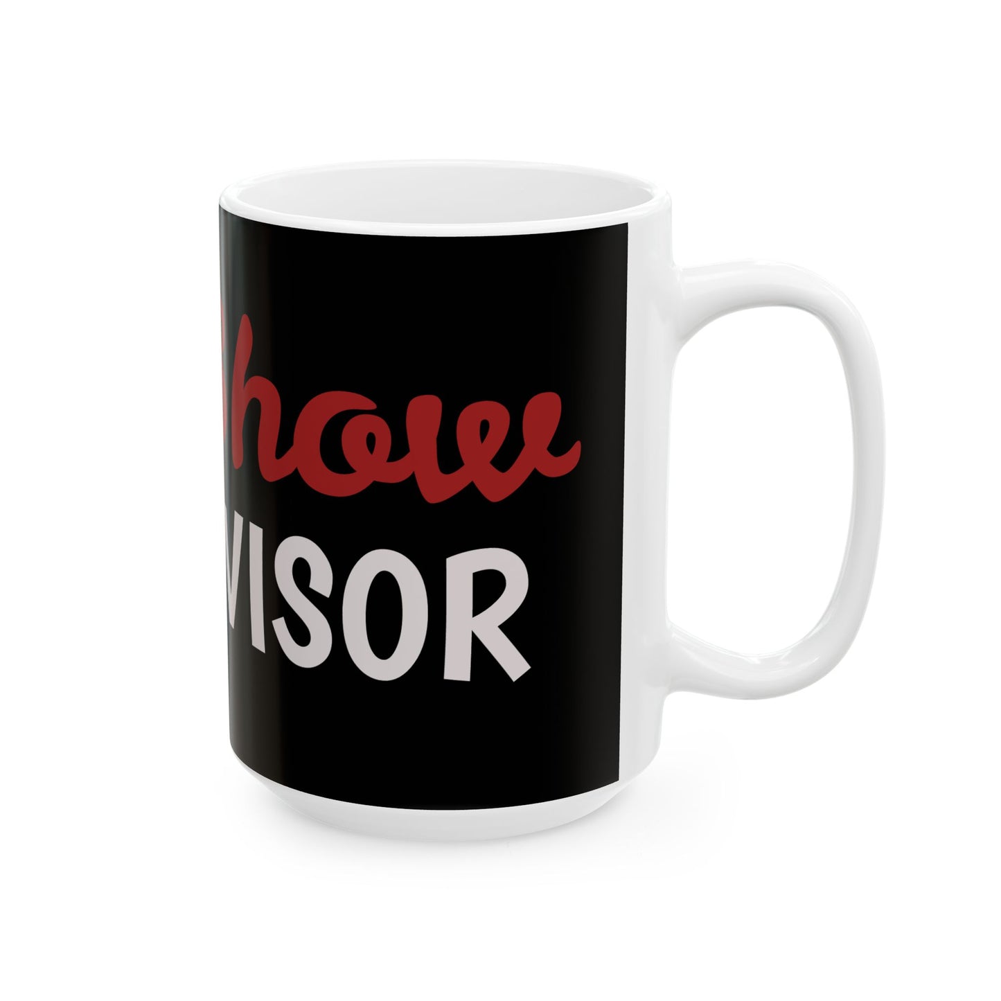 Fun Supervisor Ceramic Mug - Gift for Managers, Office Humor, Coffee Lover, Funny Quote, Work Appreciation