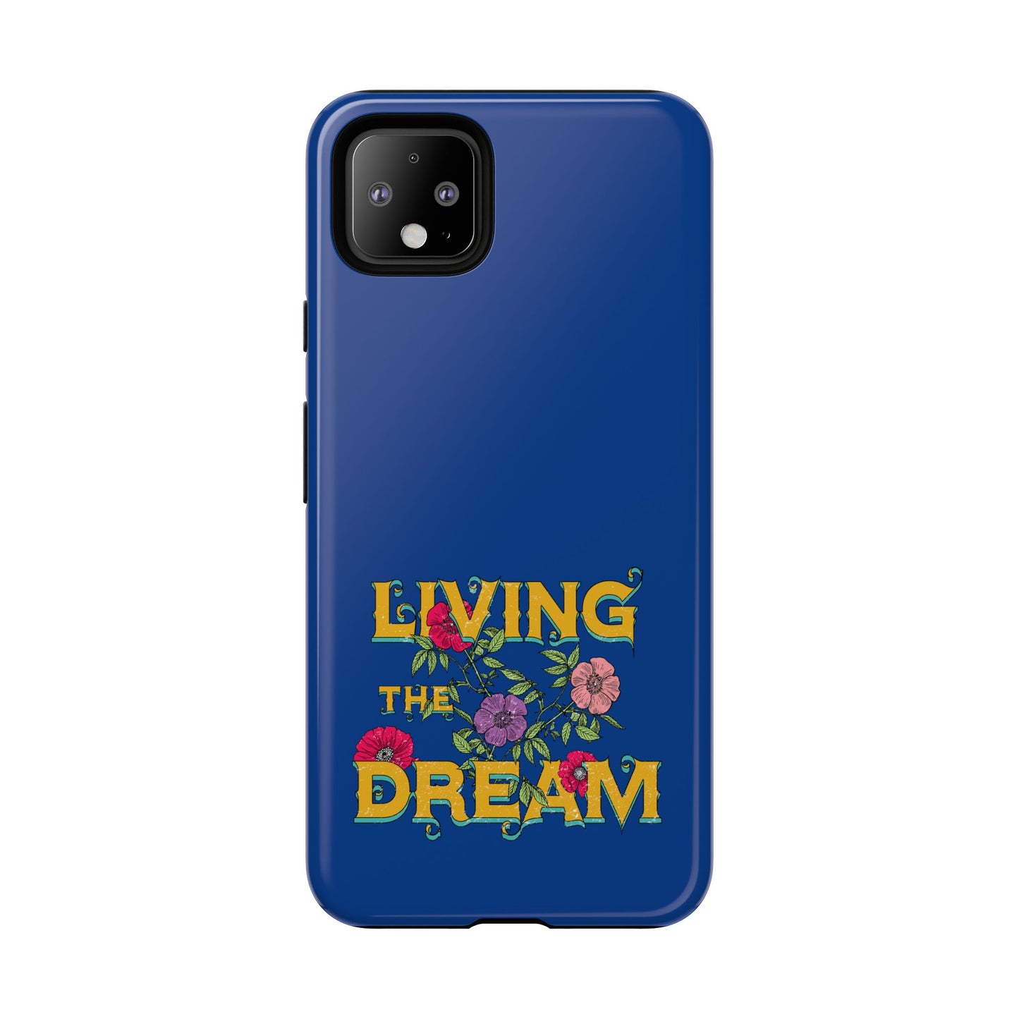 Living the Dream Phone Case, Floral Phone Cover, Tough Phone Case, Inspirational Gift, Boho Style Accessory, Dreamer Case