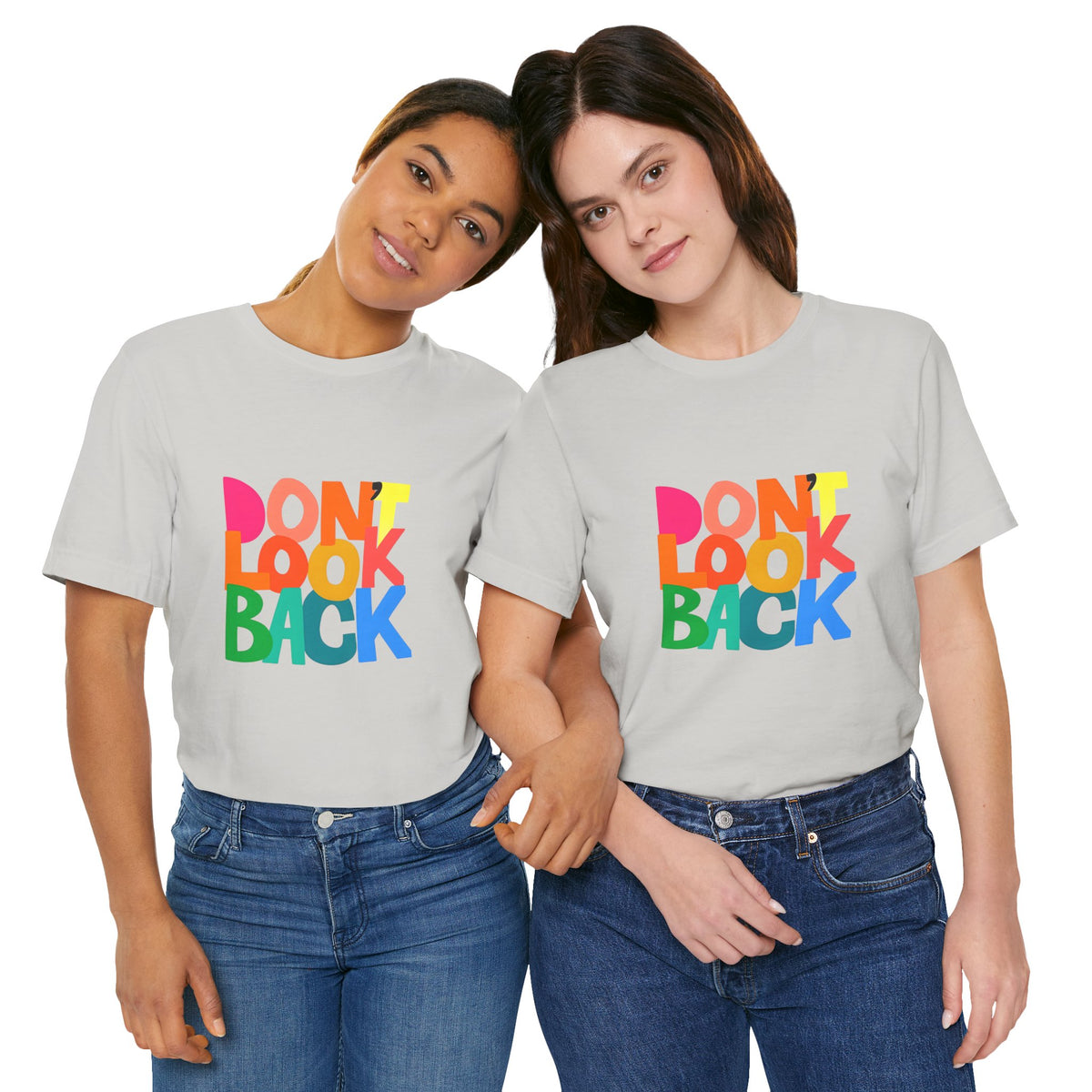 Don't Look Back T-Shirt — Colorful Retro Motivational Tee