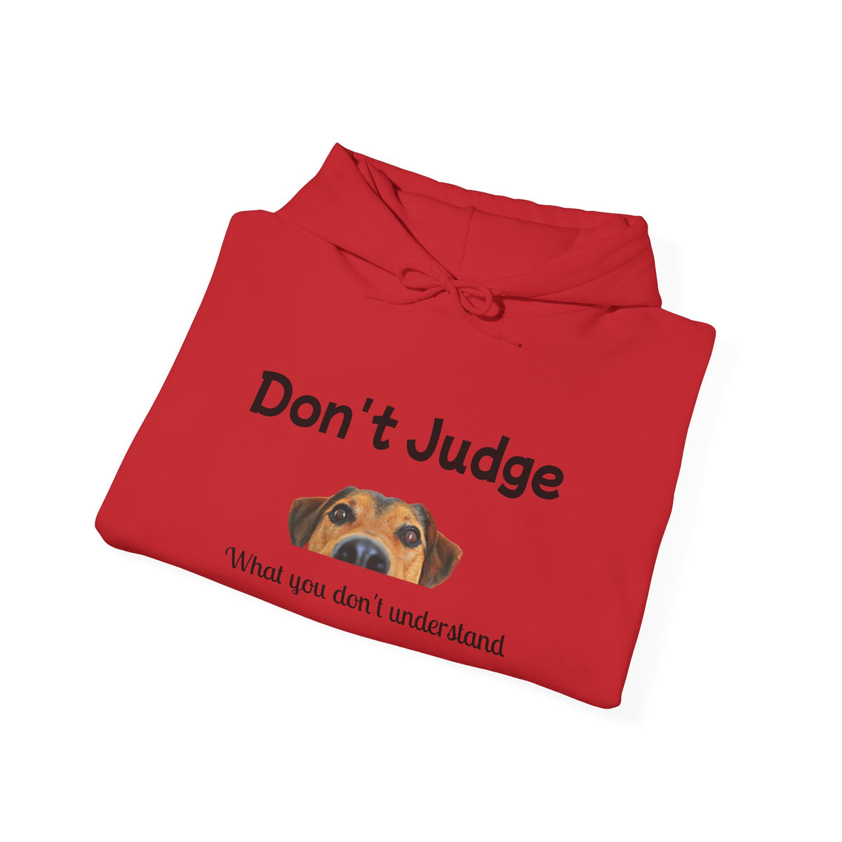 Don't Judge Hoodie - Funny Dog Sweatshirt for Dog Lovers, Perfect Gift for Pet Owners, Cozy Casual Wear, Great for All Occasions