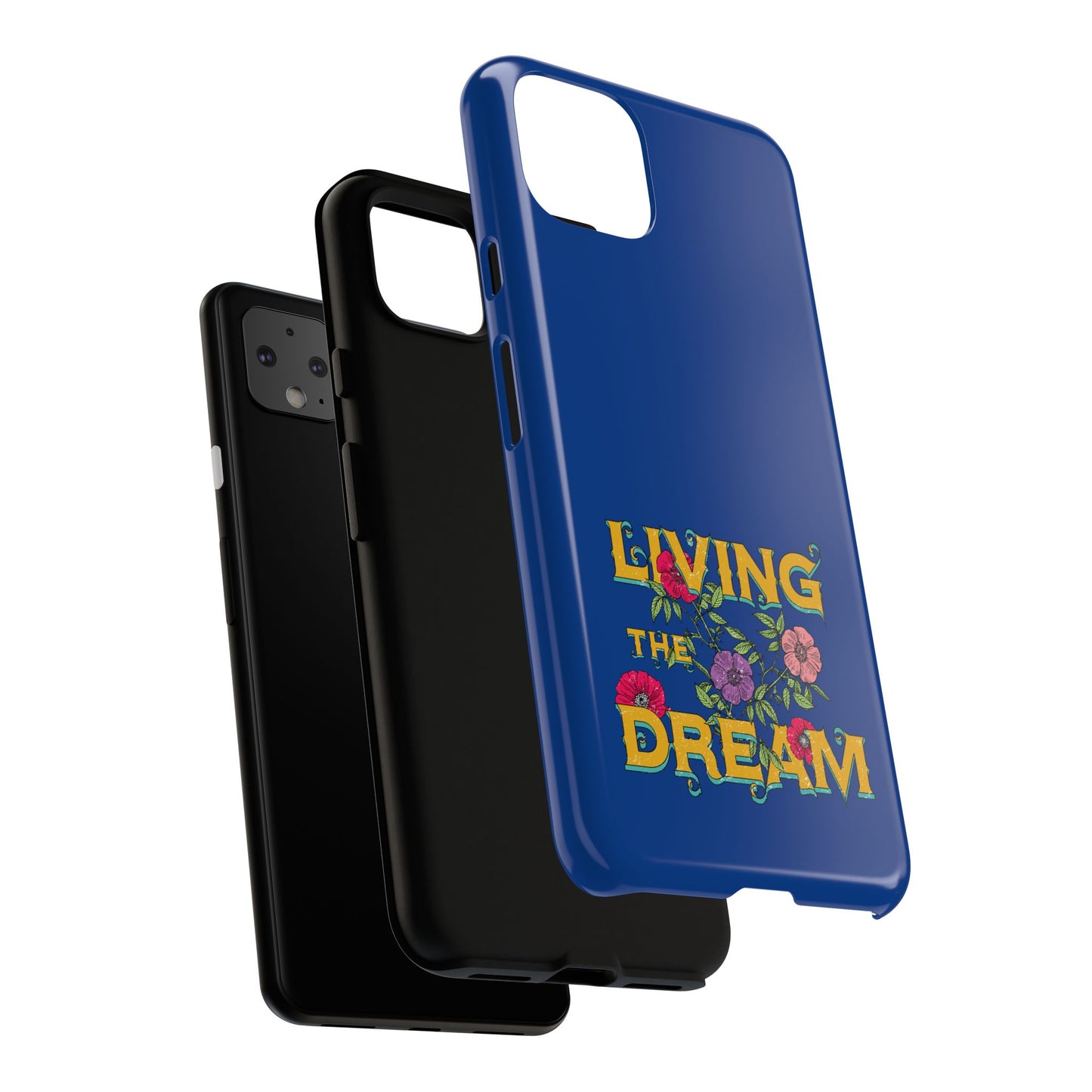 Living the Dream Phone Case, Floral Phone Cover, Tough Phone Case, Inspirational Gift, Boho Style Accessory, Dreamer Case