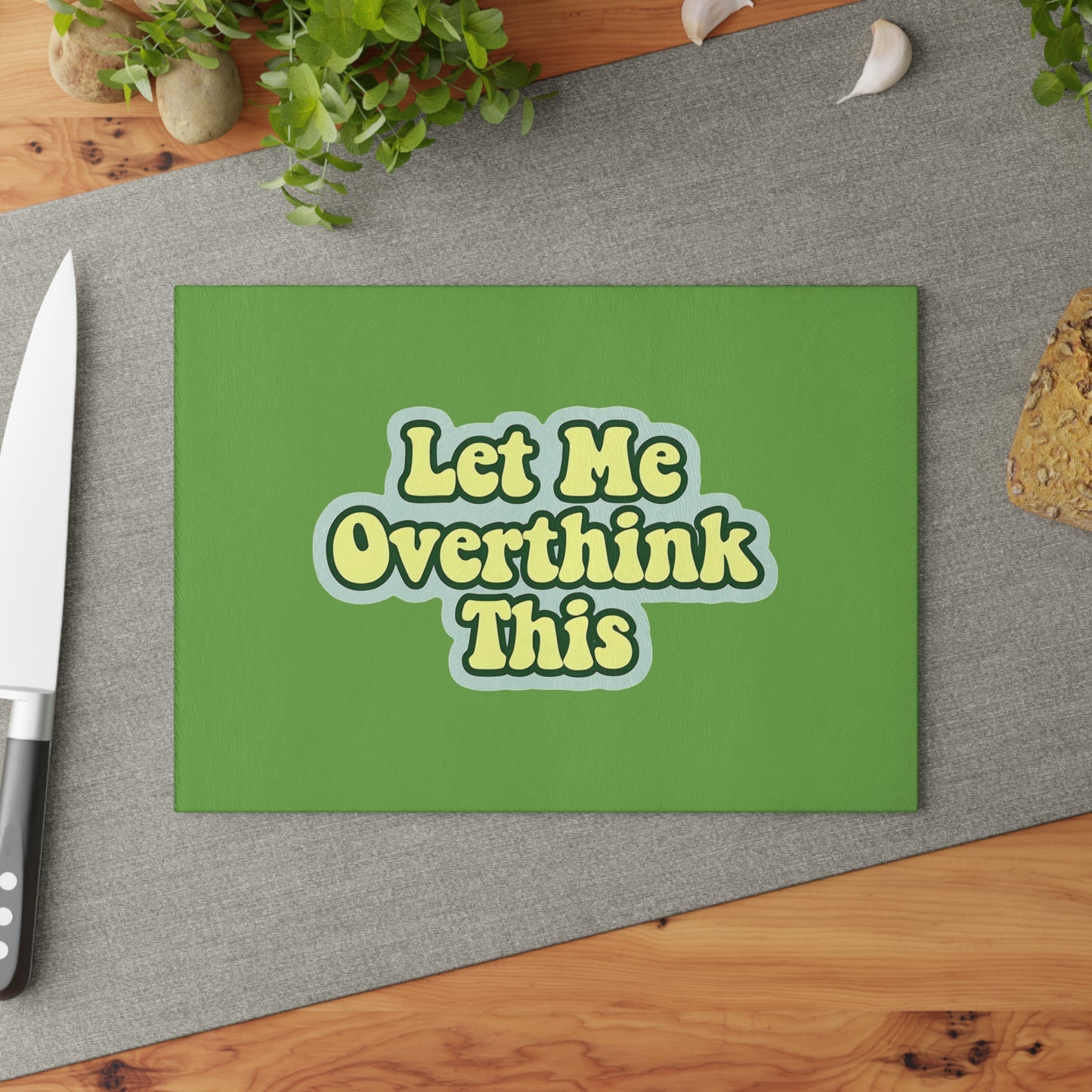 Let Me Overthink This Glass Cutting Board, Kitchen Decor, Gift for Chefs, Funny Cooking Gift, Unique Kitchen Accessories