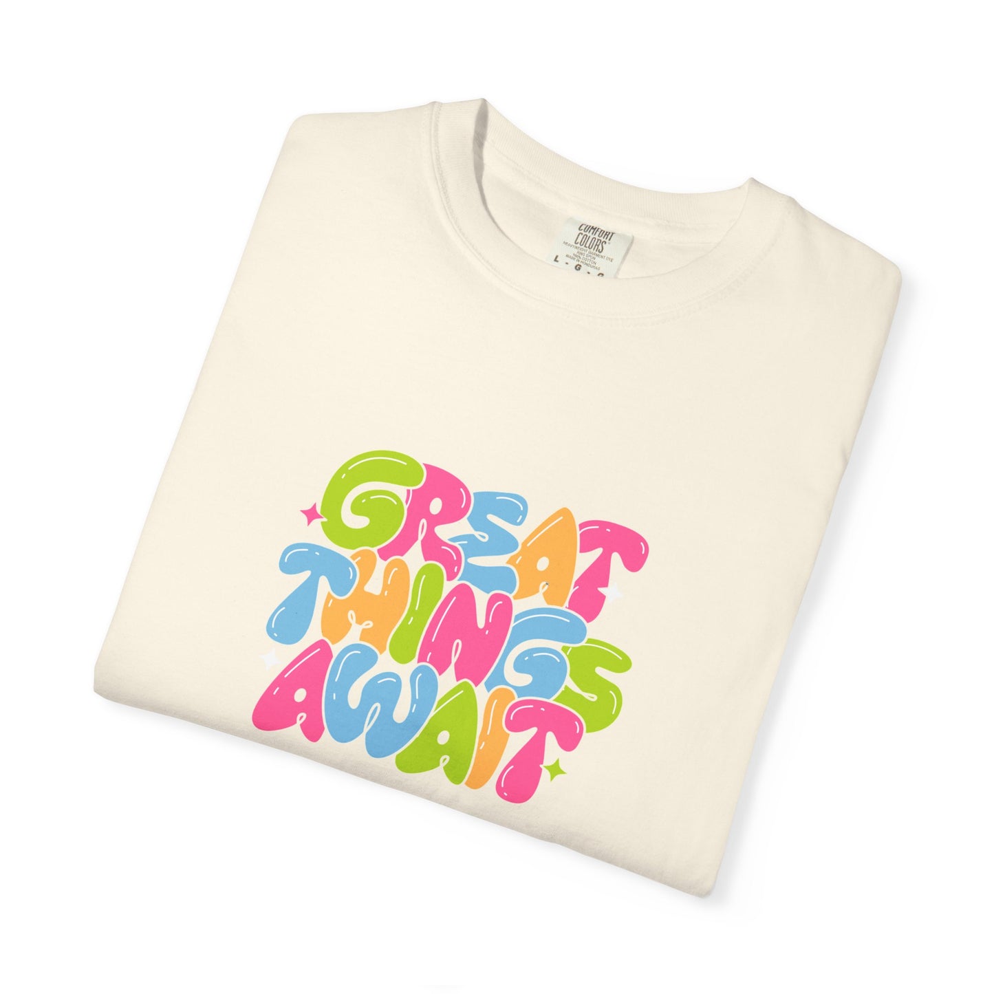 Colorful Positive Vibes T-Shirt, Great Things Await Tee