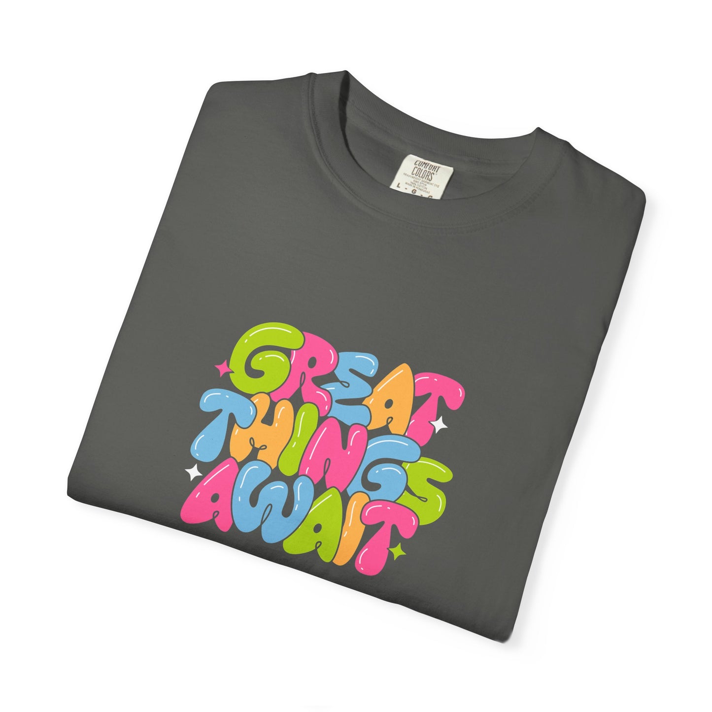 Colorful Positive Vibes T-Shirt, Great Things Await Tee