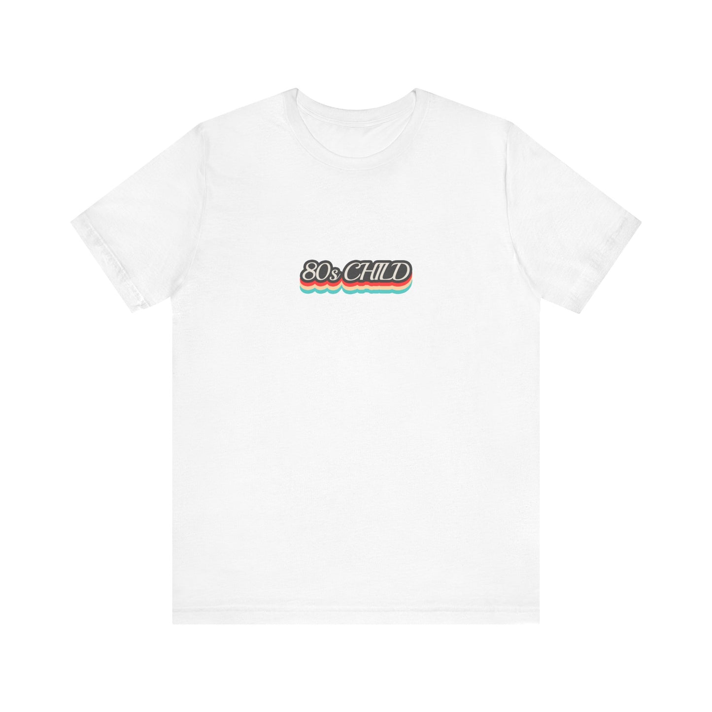 Unisex Jersey Short Sleeve Tee - 80s child