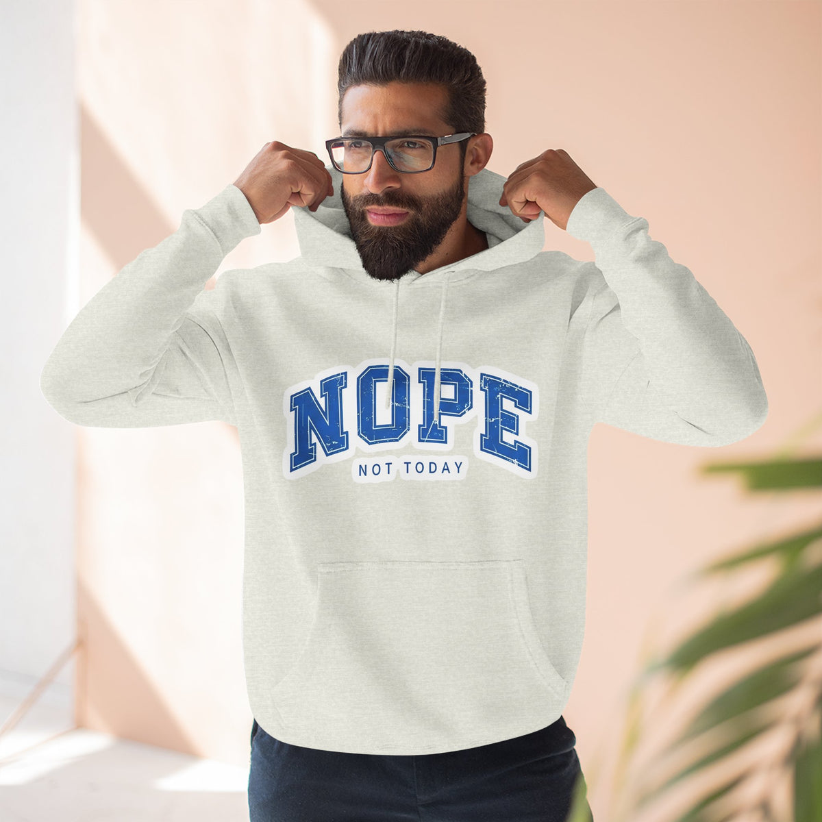 Nope — Not Today Hoodie