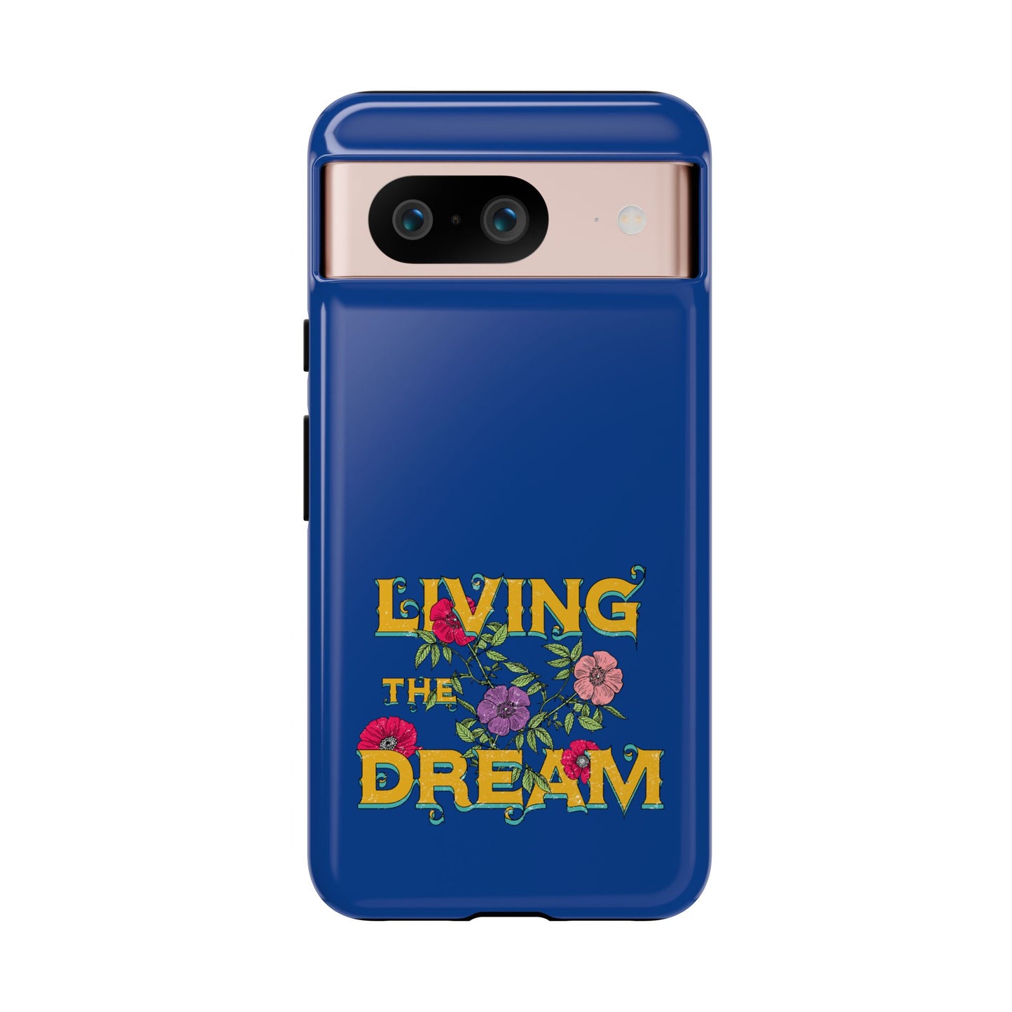 Living the Dream Phone Case, Floral Phone Cover, Tough Phone Case, Inspirational Gift, Boho Style Accessory, Dreamer Case