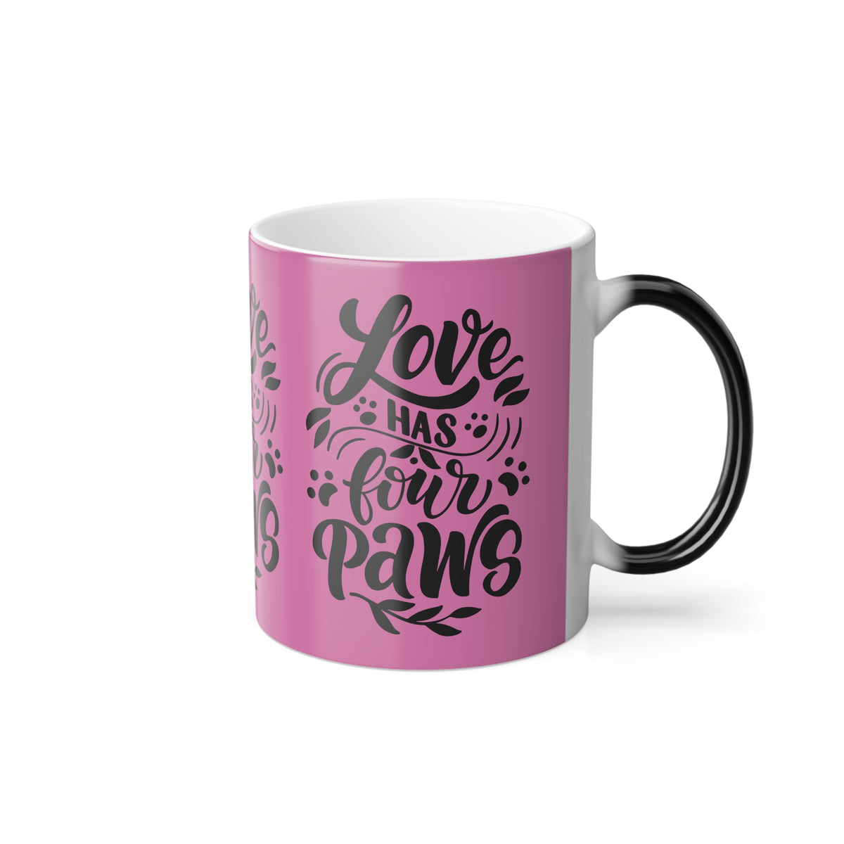 Color-Changing Mug — "Love Has Four Paws" Pink Pet Lover Coffee Cup (11 oz)