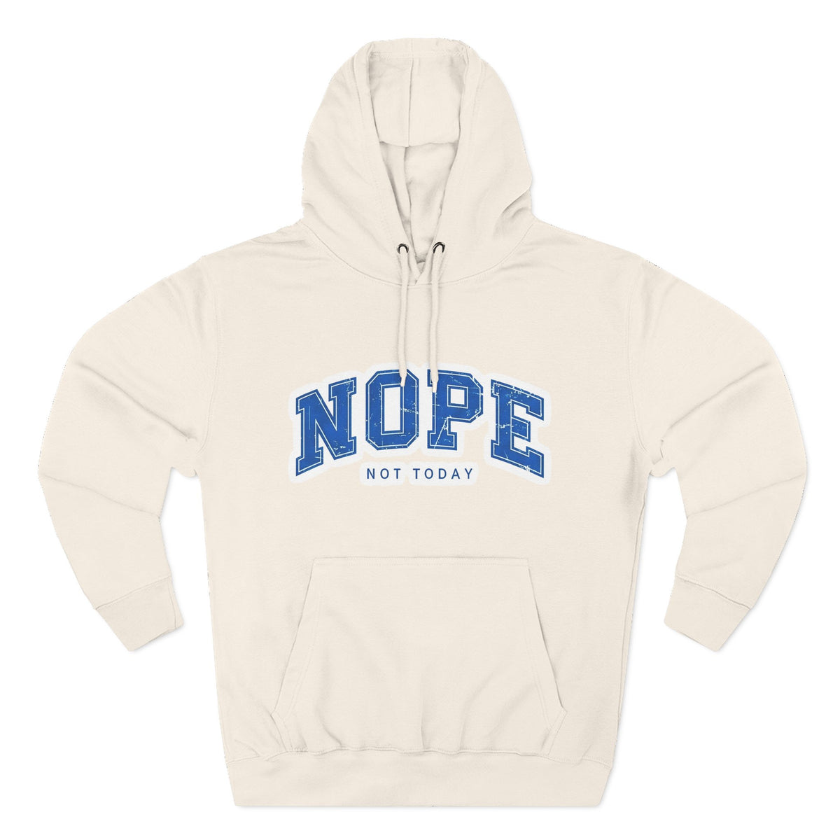Nope — Not Today Hoodie