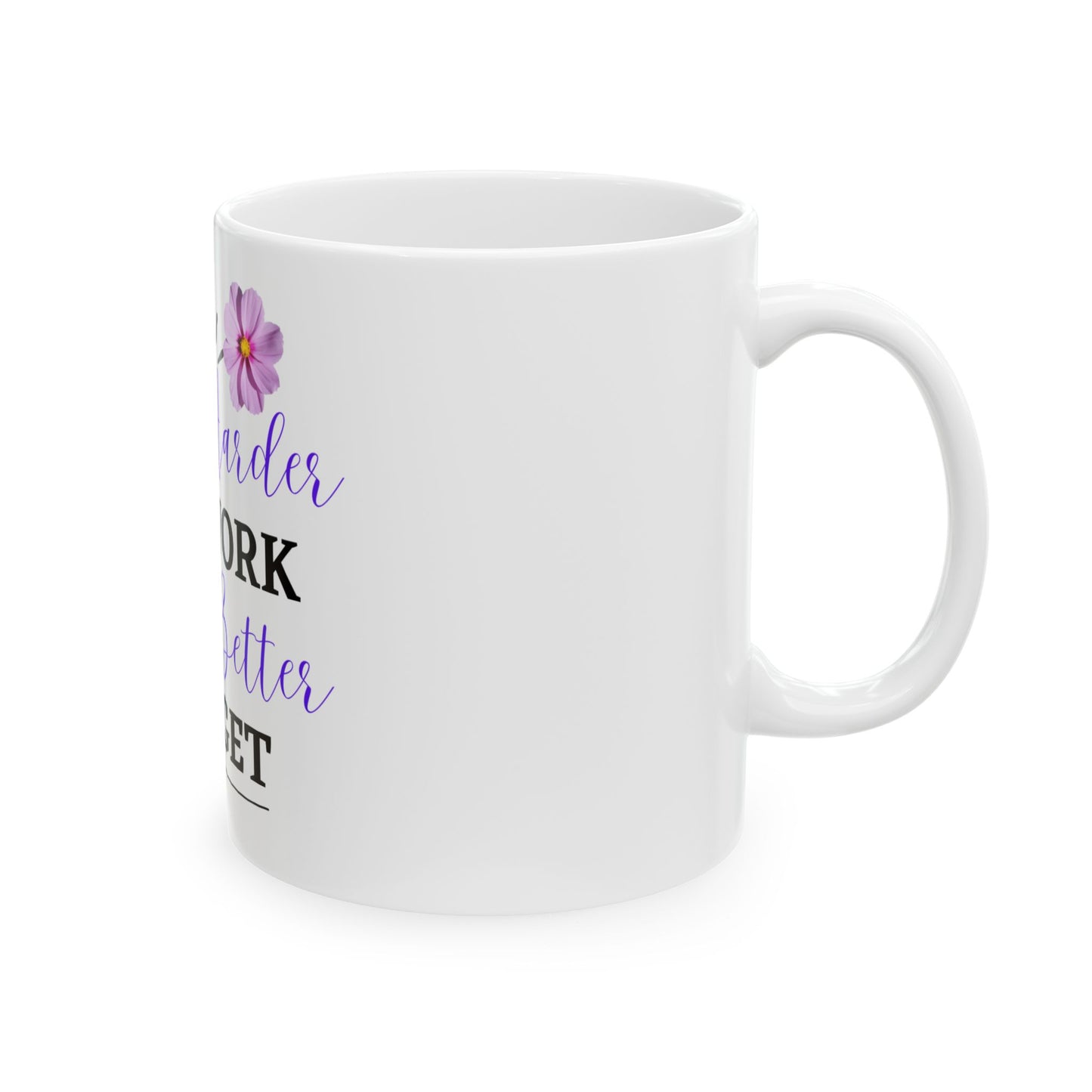 Motivational Ceramic Mug - Perfect Gift for Coffee Lovers, Inspirational Quotes Mug, Office Cup, Home Decor, Floral Design