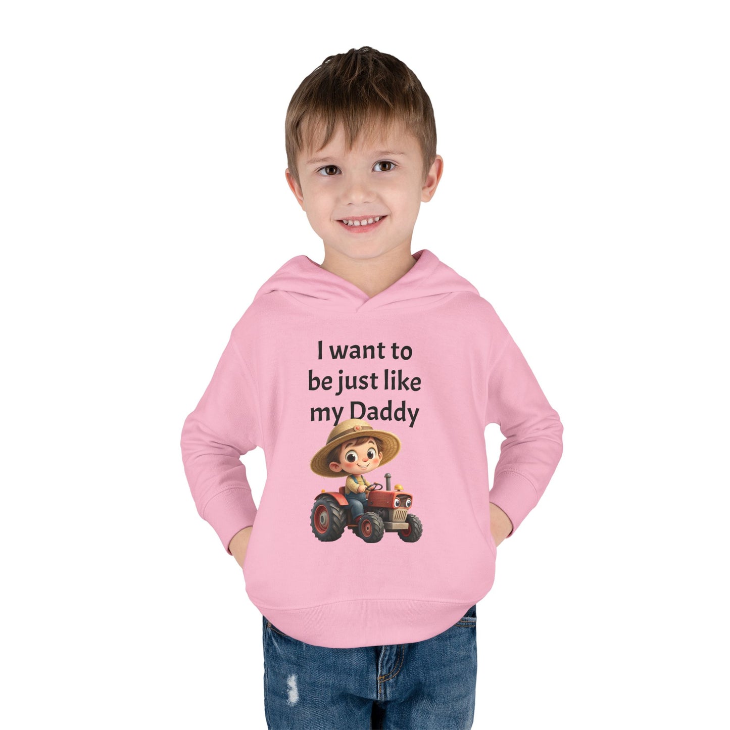 Adorable Toddler Fleece Hoodie - "I want to be just like my Daddy" - Kids Gift, Baby Shower, Birthday, Farm Theme