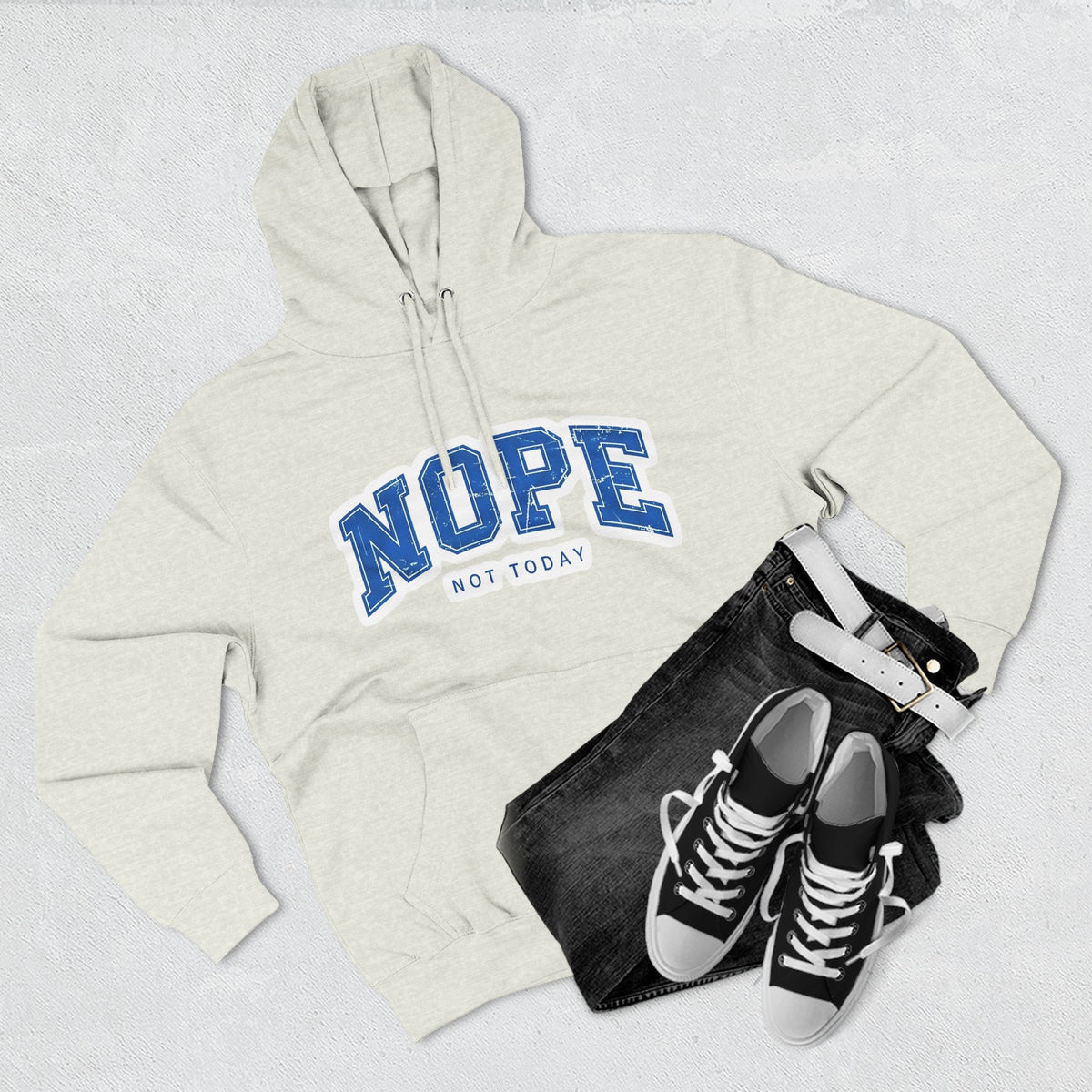 Nope — Not Today Hoodie