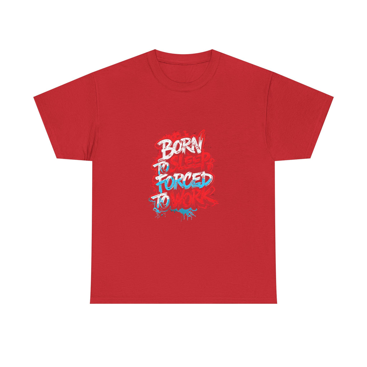 Born to Sleep, Forced to Work T‑Shirt — Funny Graphic Tee for Night Owls