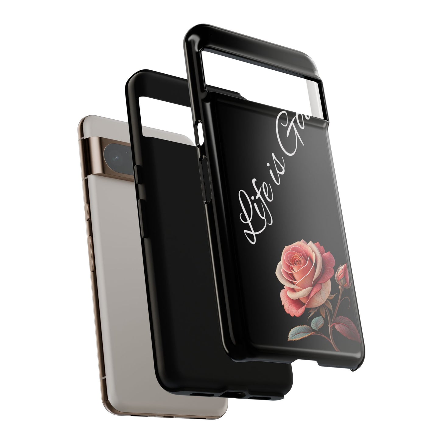 Floral Phone Case - Life is Good, Tough Phone Cover, Gift for Her, Rose Design, Personalized Phone Accessory, Stylish Tech Protector