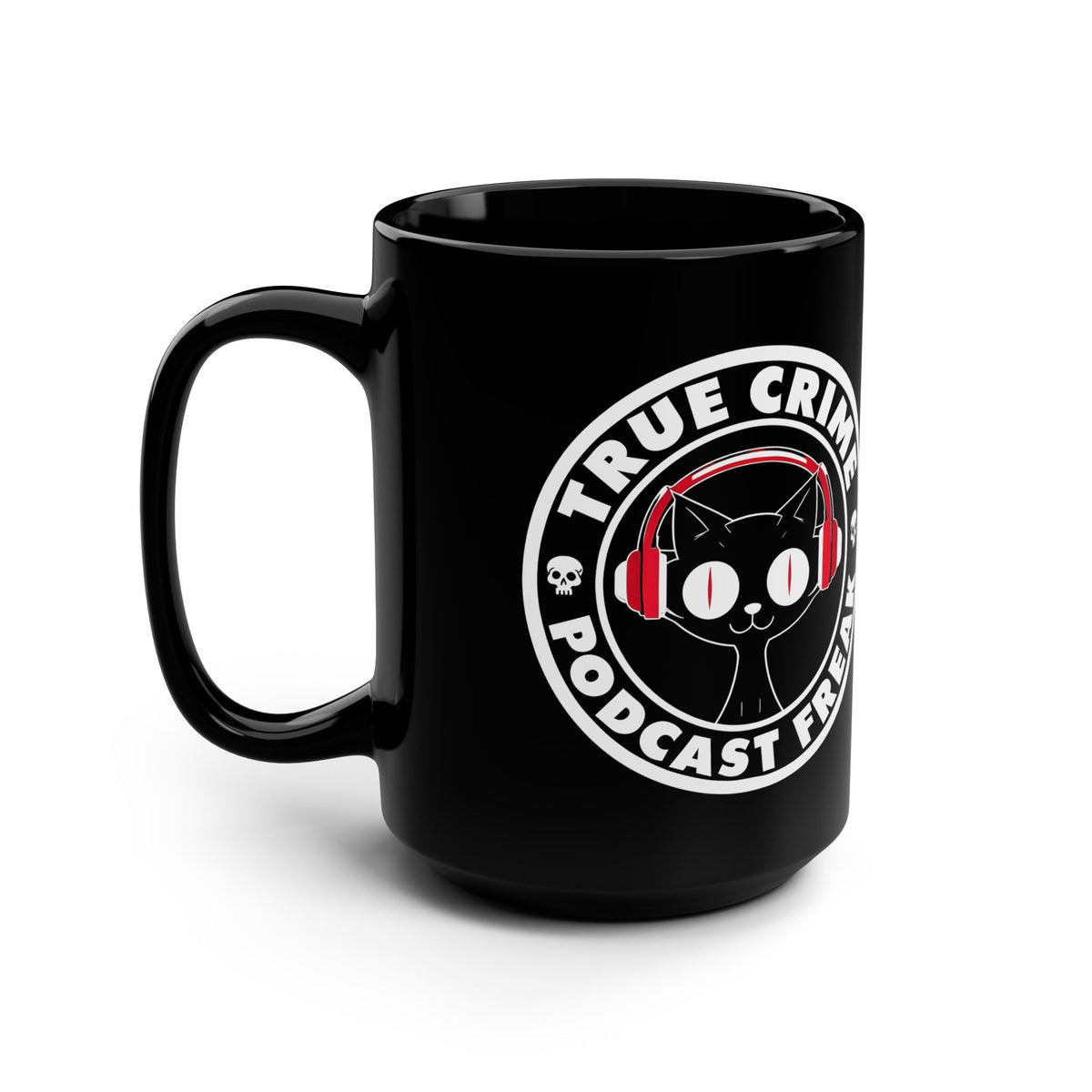 True Crime Podcast Freak Black 15oz Mug