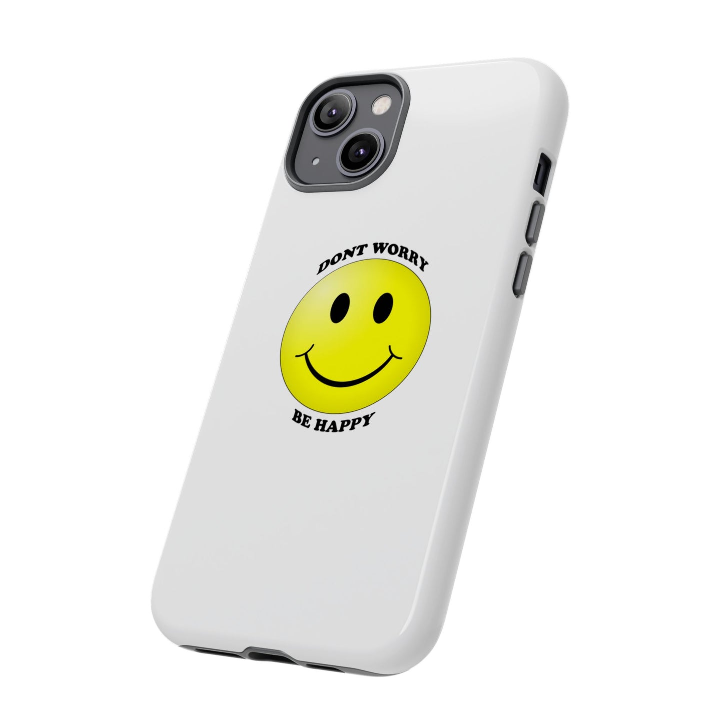 Happy Face Phone Case, Tough Cases, Don’t Worry, Be Happy, Cute Gift for Friends, Positive Vibes, Fun Mobile Accessories