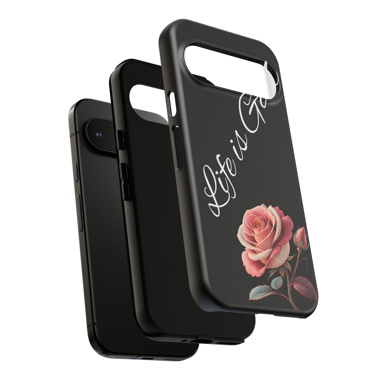 Floral Phone Case - Life is Good, Tough Phone Cover, Gift for Her, Rose Design, Personalized Phone Accessory, Stylish Tech Protector