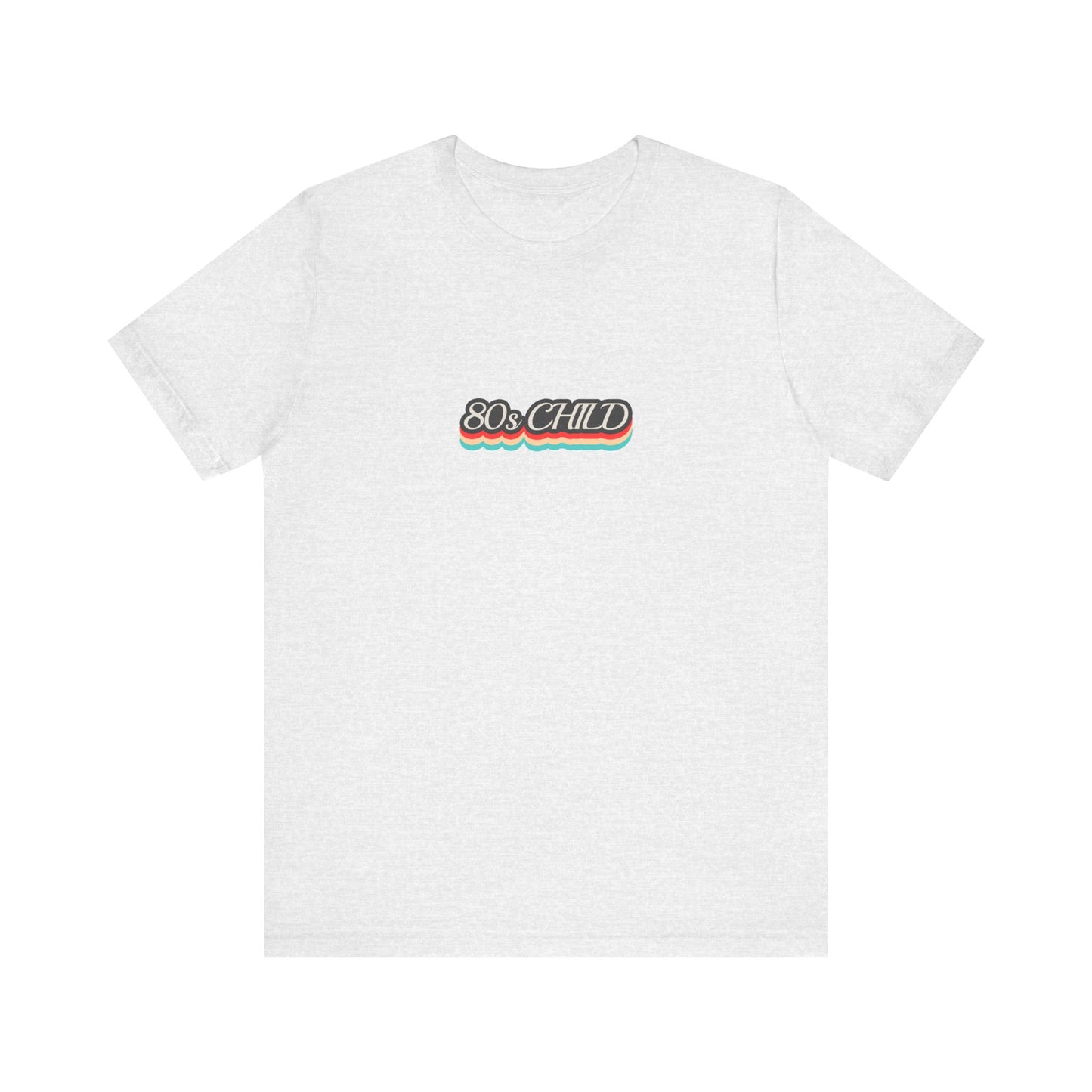 Unisex Jersey Short Sleeve Tee - 80s child