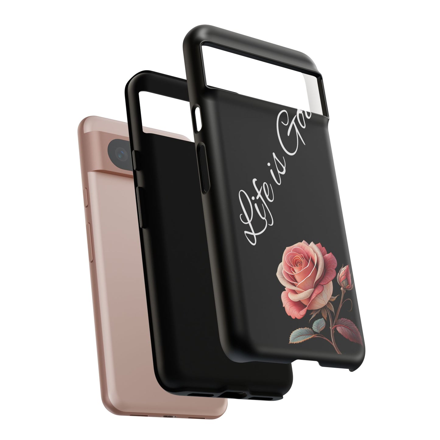 Floral Phone Case - Life is Good, Tough Phone Cover, Gift for Her, Rose Design, Personalized Phone Accessory, Stylish Tech Protector