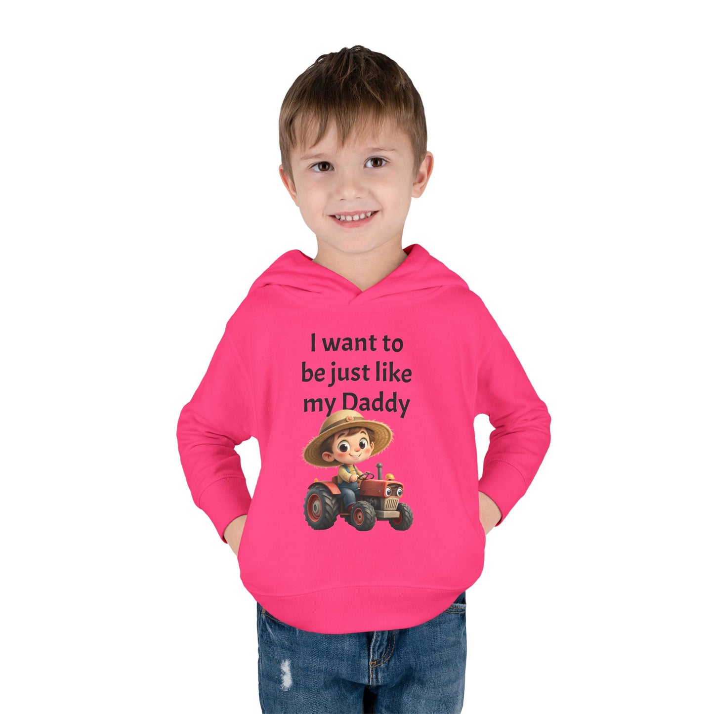 Adorable Toddler Fleece Hoodie - "I want to be just like my Daddy" - Kids Gift, Baby Shower, Birthday, Farm Theme