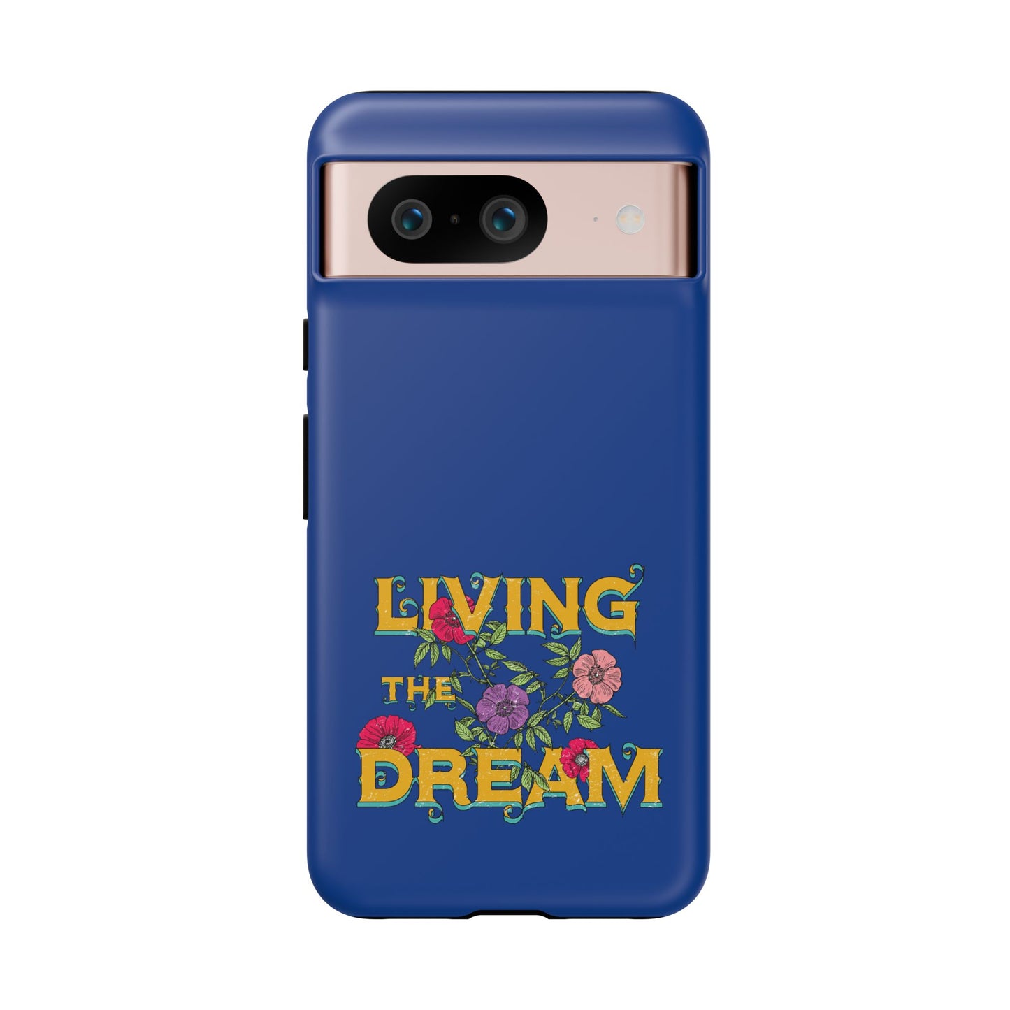 Living the Dream Phone Case, Floral Phone Cover, Tough Phone Case, Inspirational Gift, Boho Style Accessory, Dreamer Case