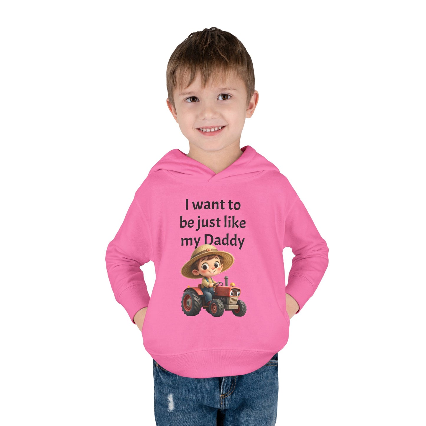 Adorable Toddler Fleece Hoodie - "I want to be just like my Daddy" - Kids Gift, Baby Shower, Birthday, Farm Theme