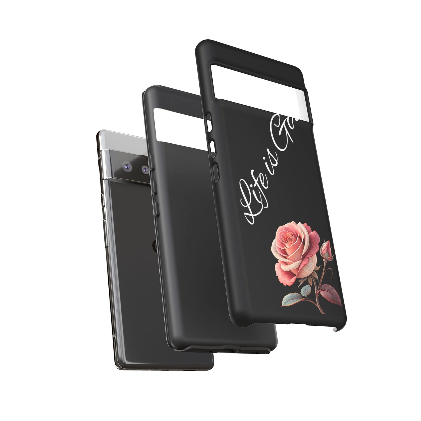 Floral Phone Case - Life is Good, Tough Phone Cover, Gift for Her, Rose Design, Personalized Phone Accessory, Stylish Tech Protector