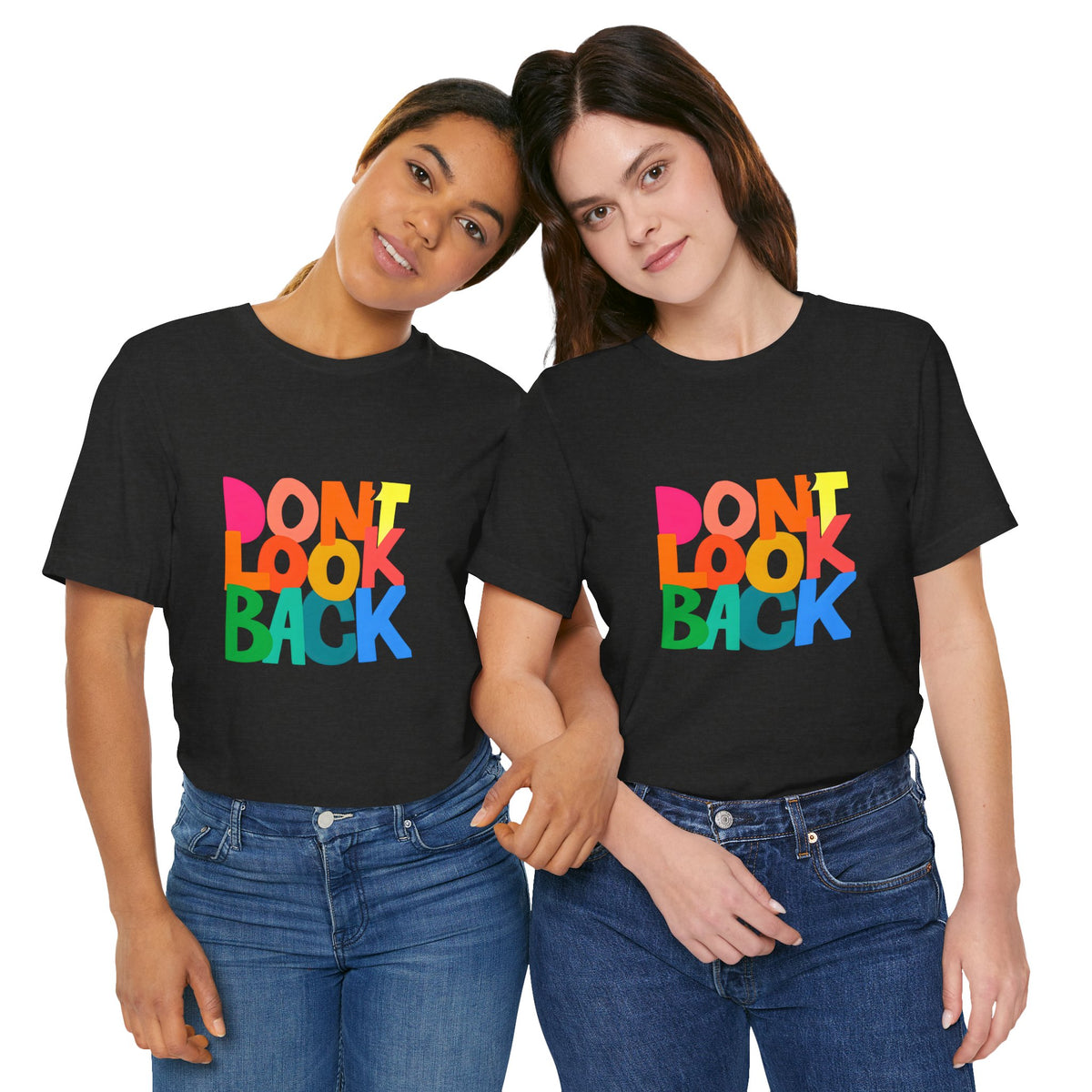 Don't Look Back T-Shirt — Colorful Retro Motivational Tee