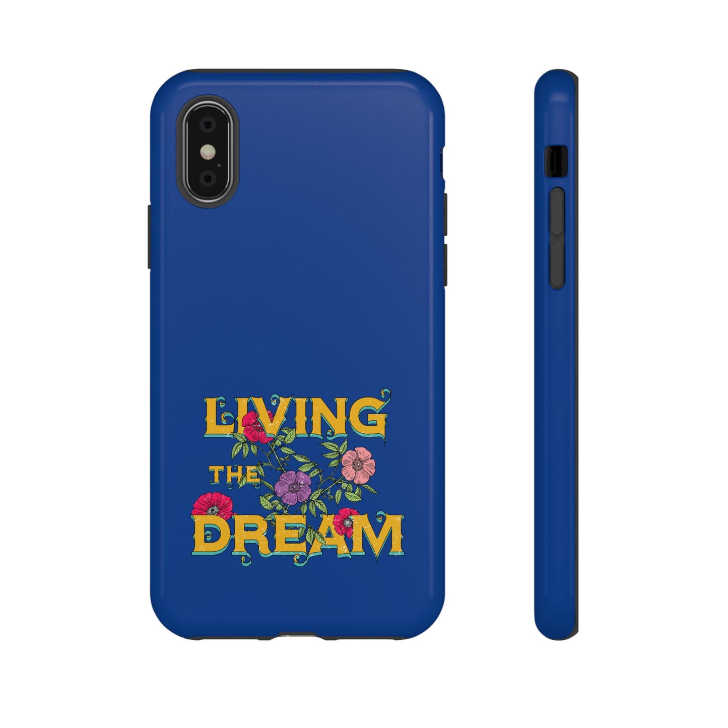 Living the Dream Phone Case, Floral Phone Cover, Tough Phone Case, Inspirational Gift, Boho Style Accessory, Dreamer Case