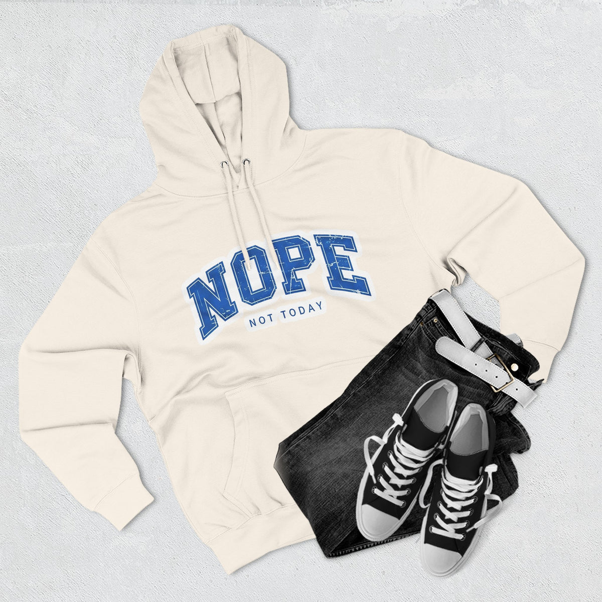 Nope — Not Today Hoodie