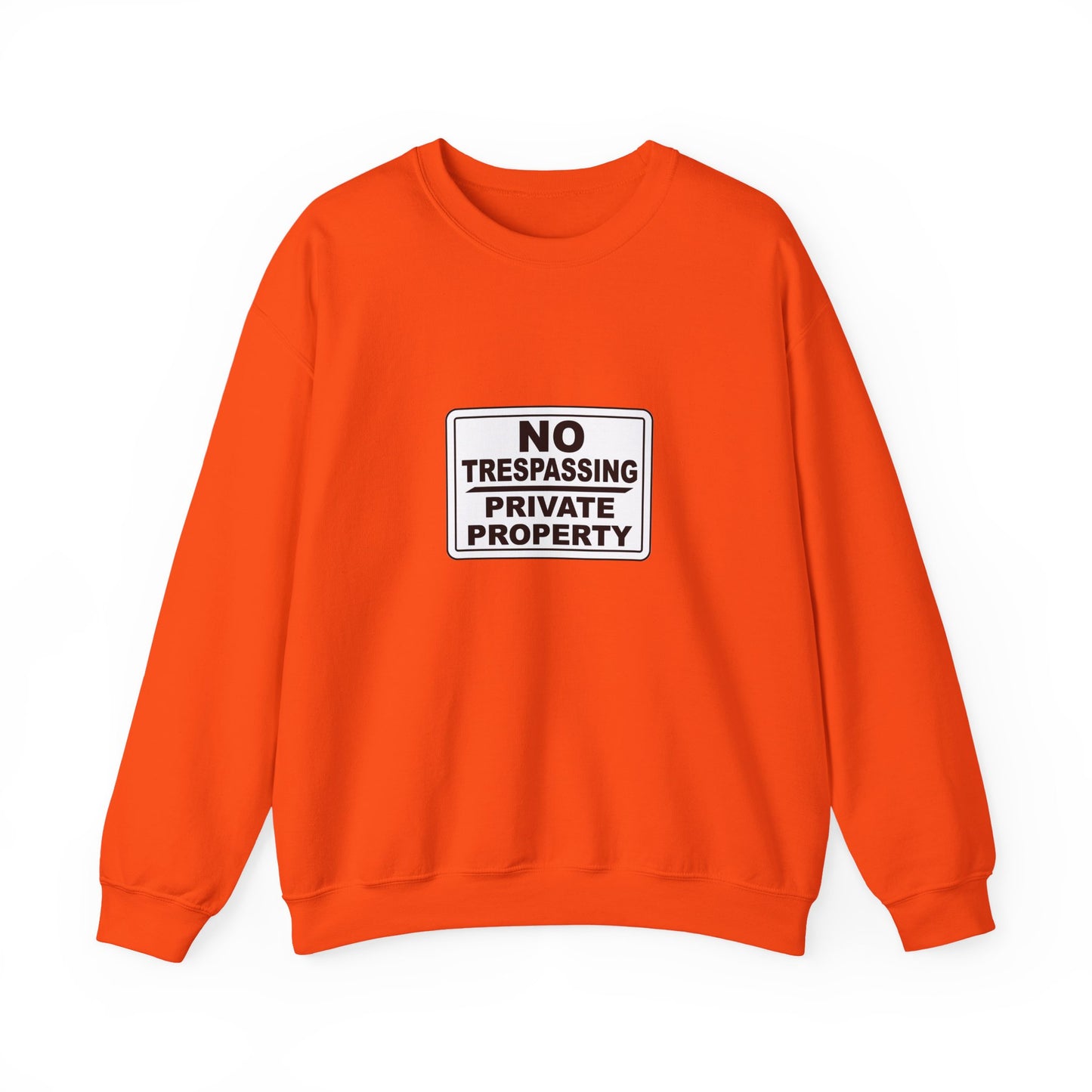 No Trespassing Crewneck Sweatshirt, Unisex Sweatshirt, Cozy Apparel, Casual Outfit, Gift for Homeowners, Security Sweater