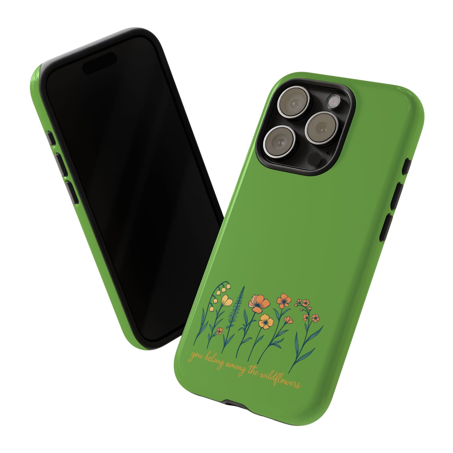 Floral Phone Case - You Belong Among the Wildflowers, Botanical Gift, Eco-Friendly Phone Accessory, Nature Lover Statement