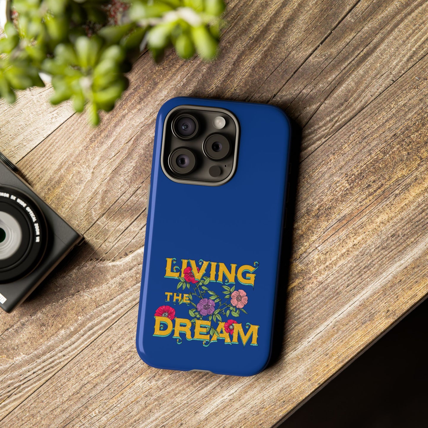 Living the Dream Phone Case, Floral Phone Cover, Tough Phone Case, Inspirational Gift, Boho Style Accessory, Dreamer Case