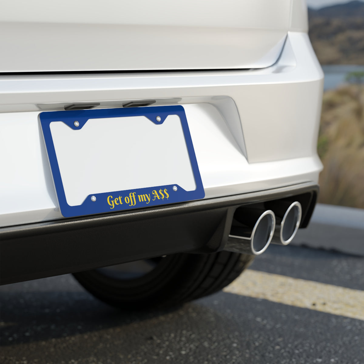 Funny Metal License Plate Frame - Get Off My Ass