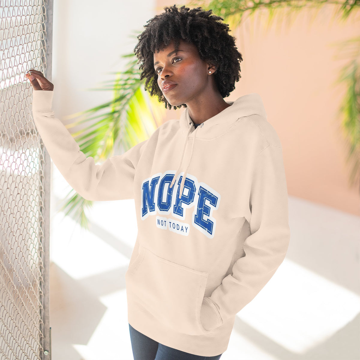 Nope — Not Today Hoodie