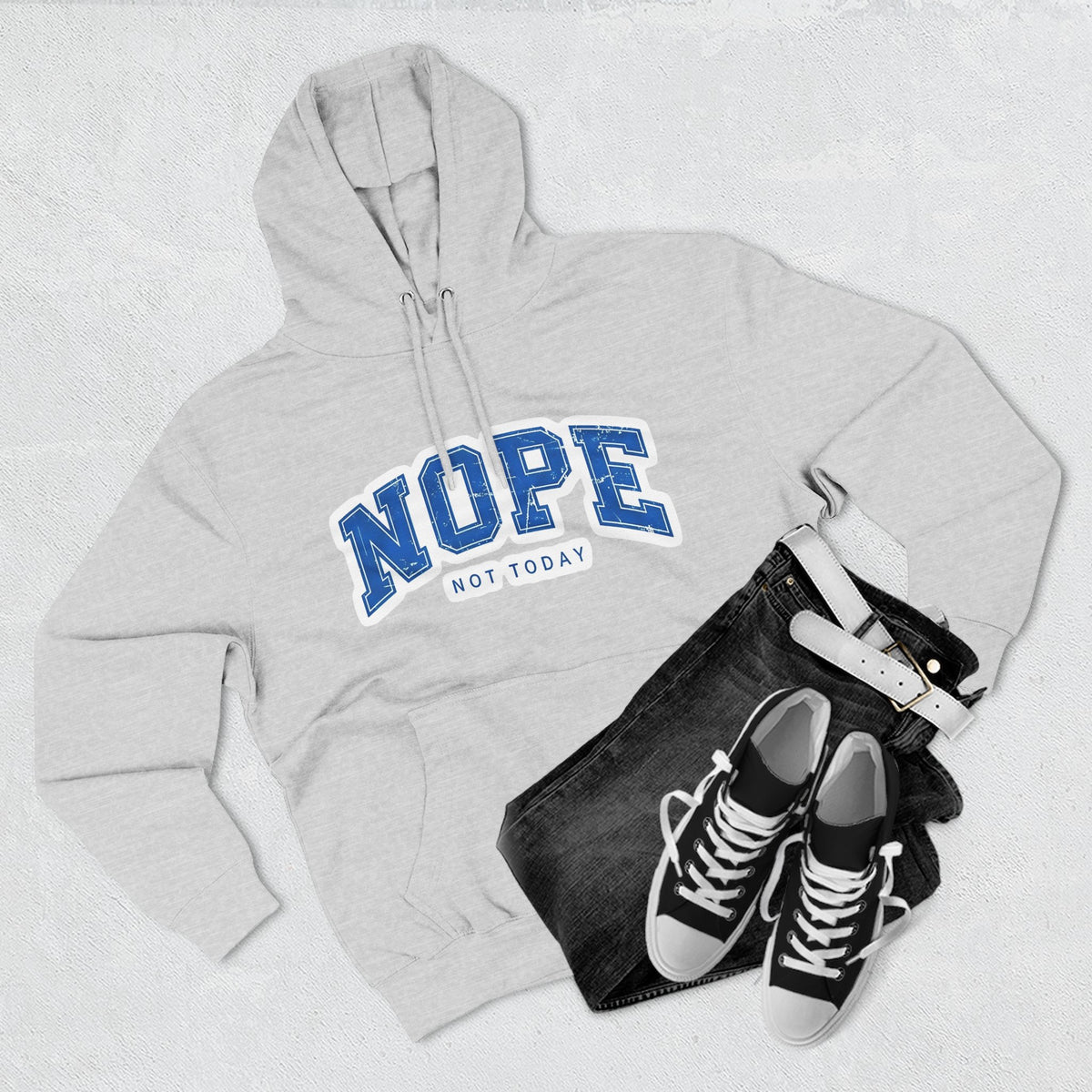 Nope — Not Today Hoodie