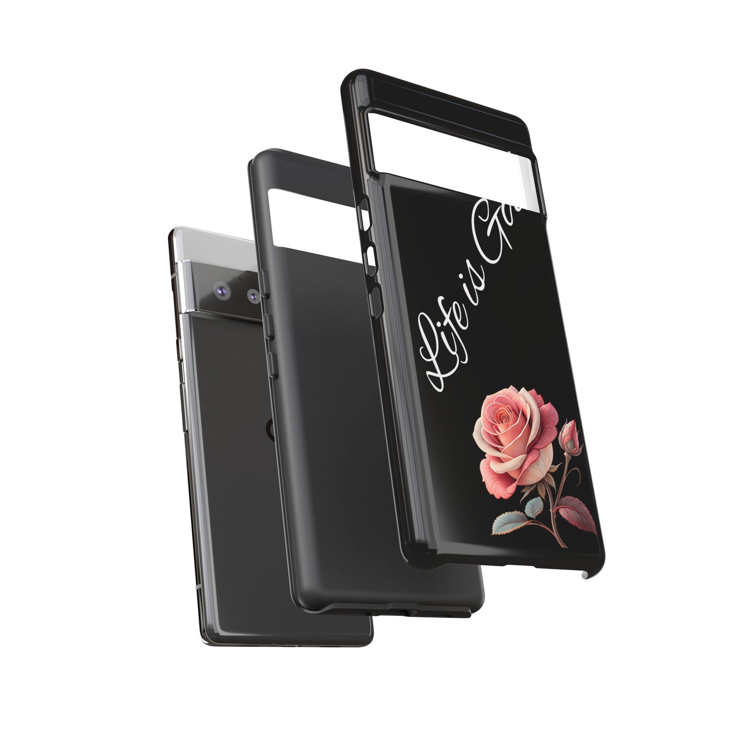 Floral Phone Case - Life is Good, Tough Phone Cover, Gift for Her, Rose Design, Personalized Phone Accessory, Stylish Tech Protector