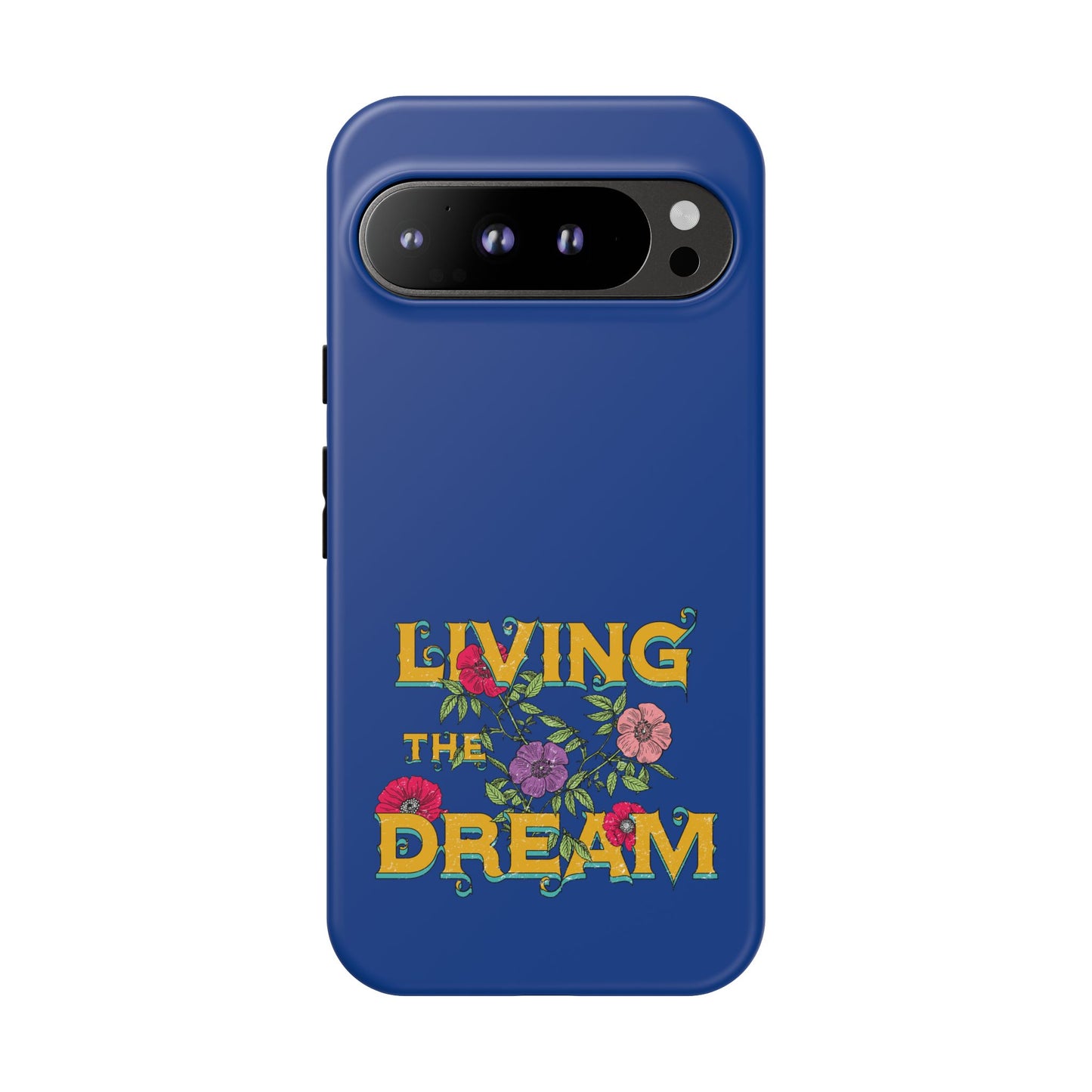 Living the Dream Phone Case, Floral Phone Cover, Tough Phone Case, Inspirational Gift, Boho Style Accessory, Dreamer Case