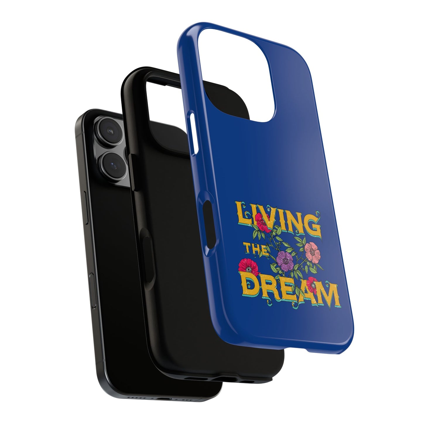 Living the Dream Phone Case, Floral Phone Cover, Tough Phone Case, Inspirational Gift, Boho Style Accessory, Dreamer Case